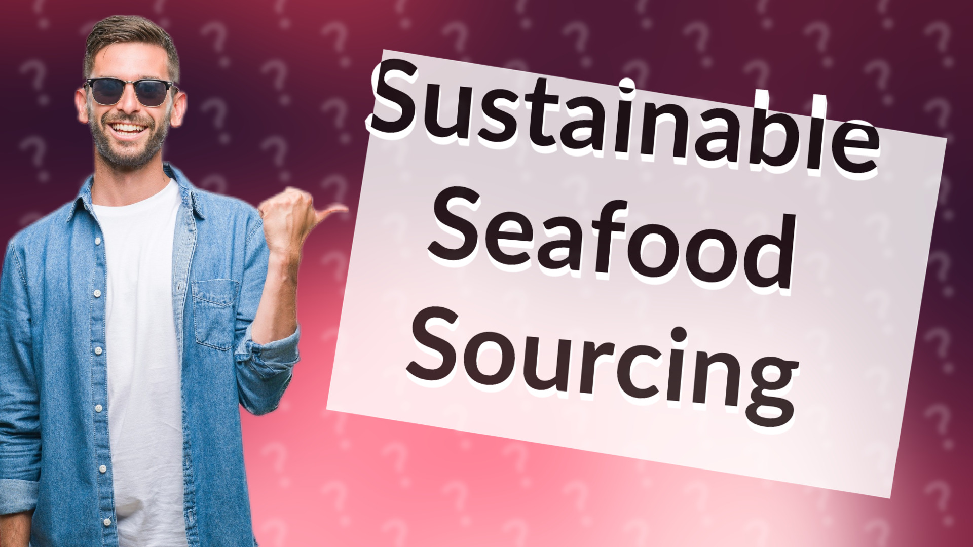 Sustainable Seafood Sourcing