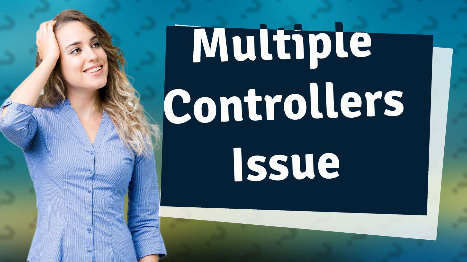 Multiple Controllers Issue