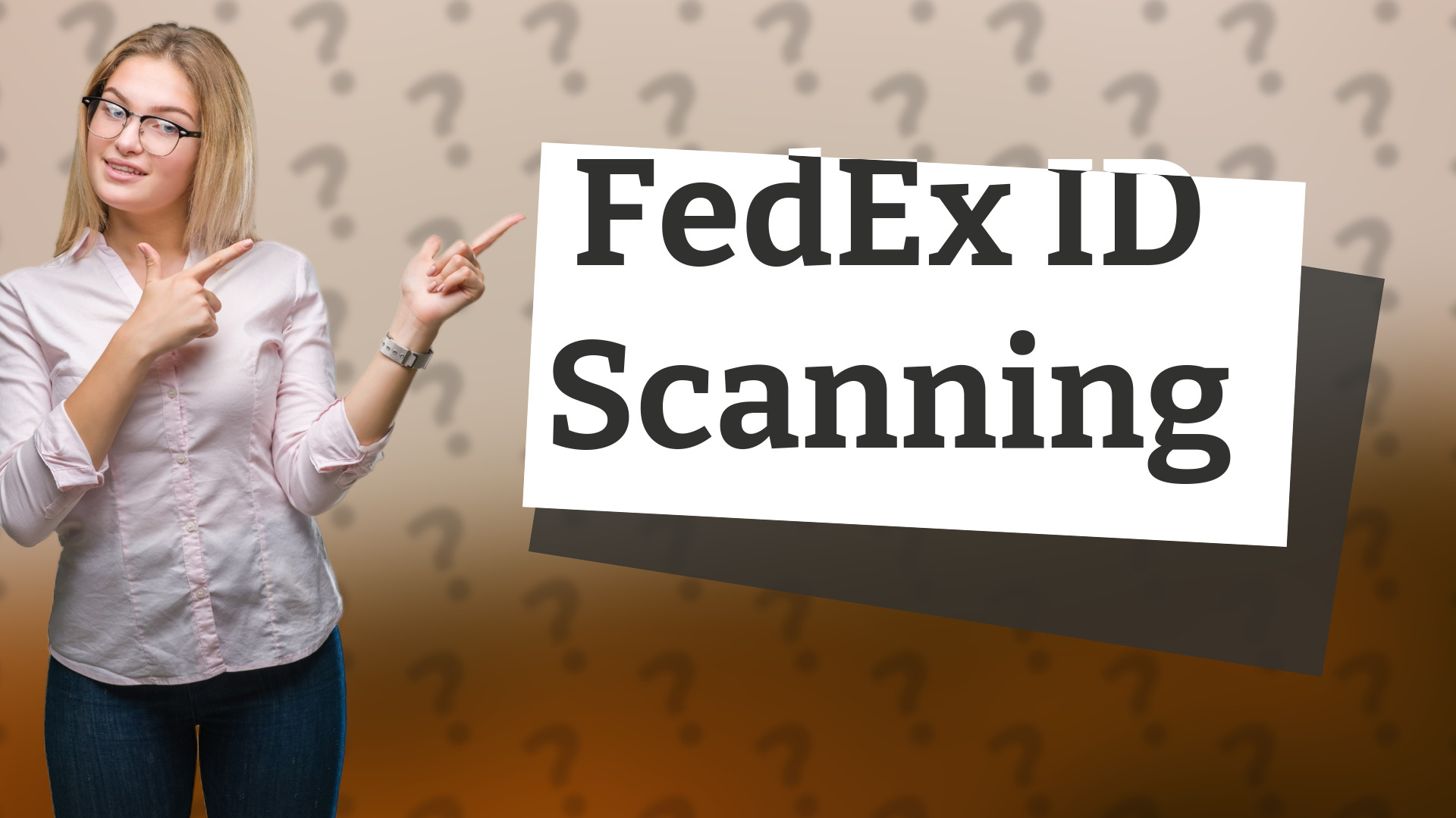 FedEx ID Scanning