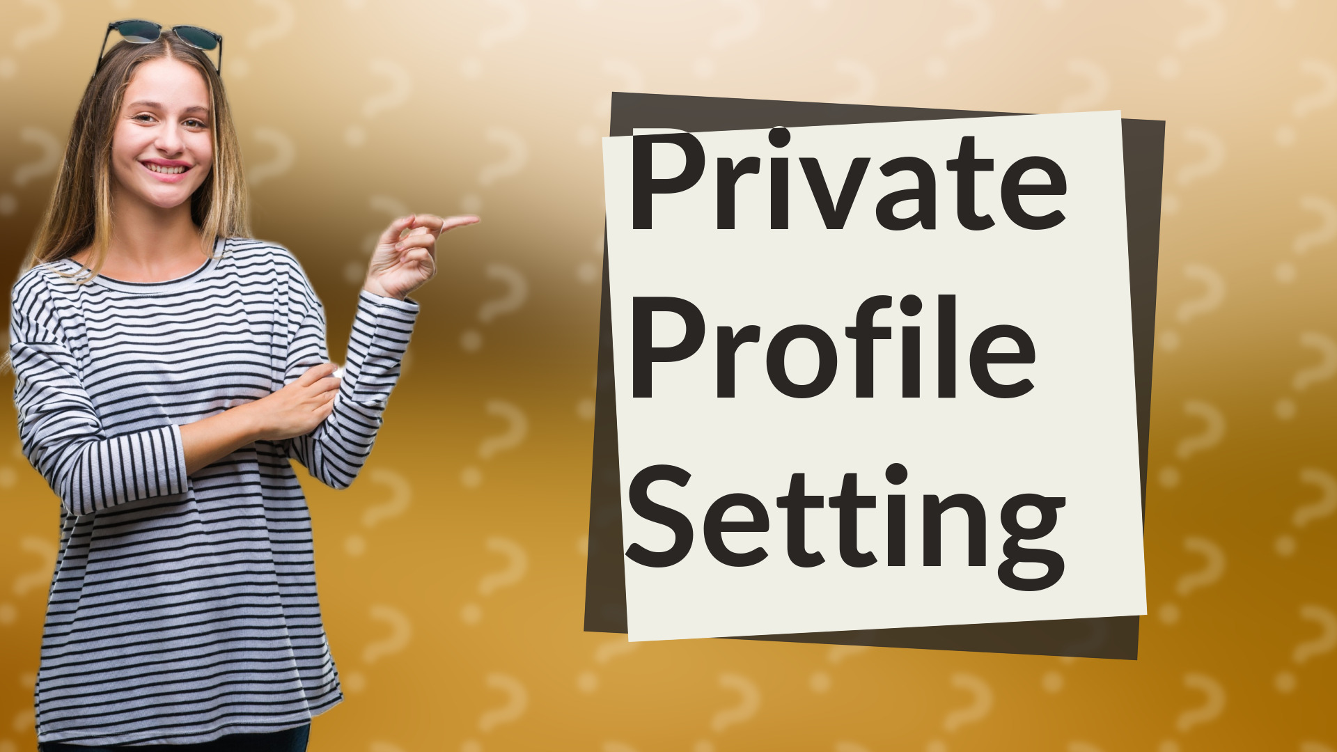 Private Profile Setting