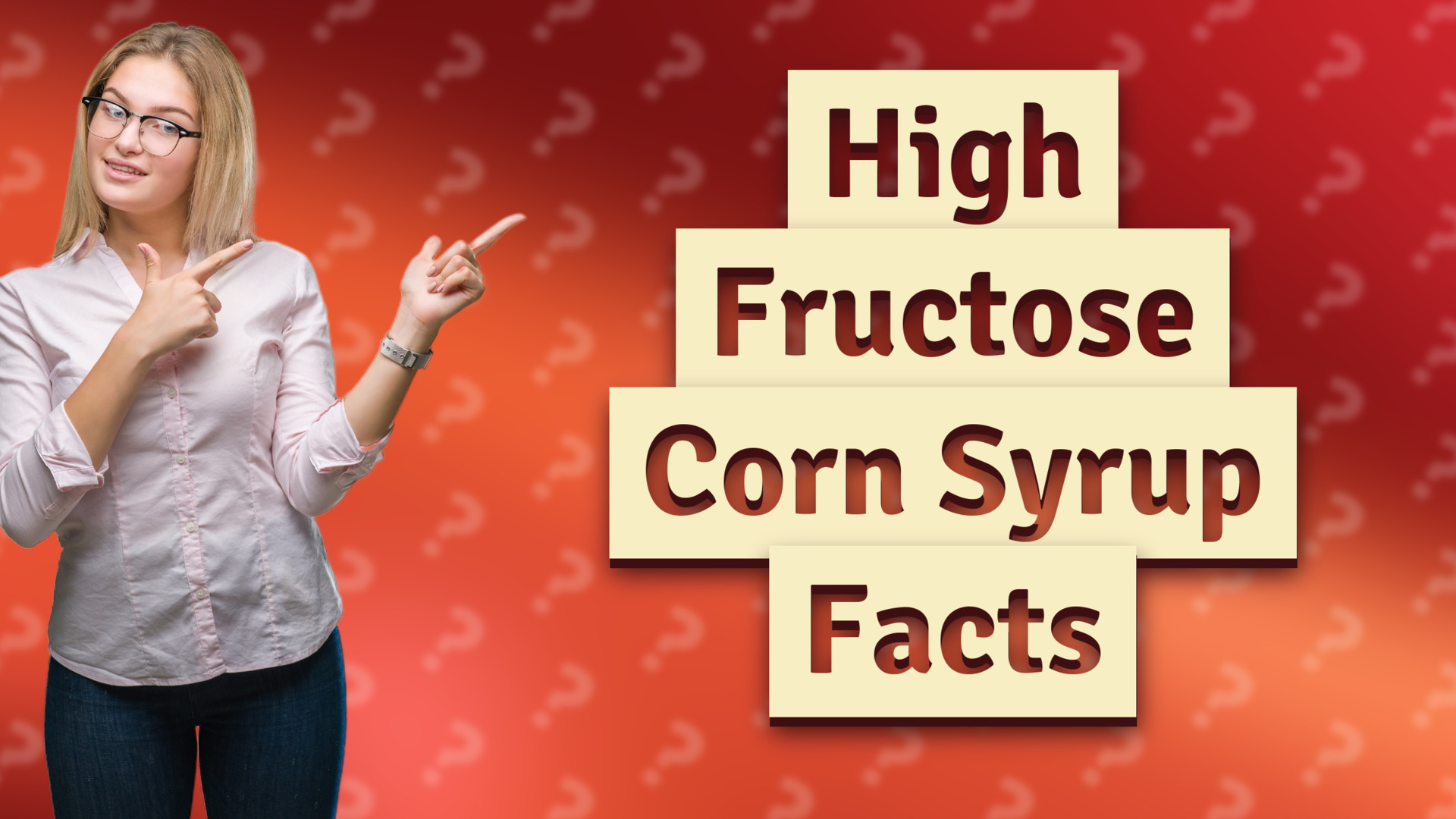 High Fructose Corn Syrup Facts