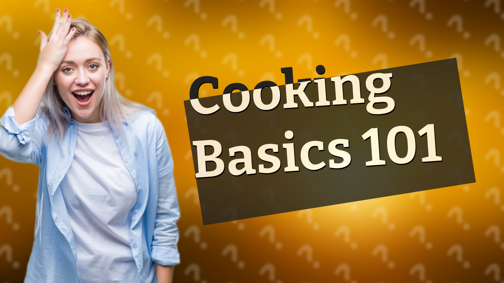 Cooking Basics 101