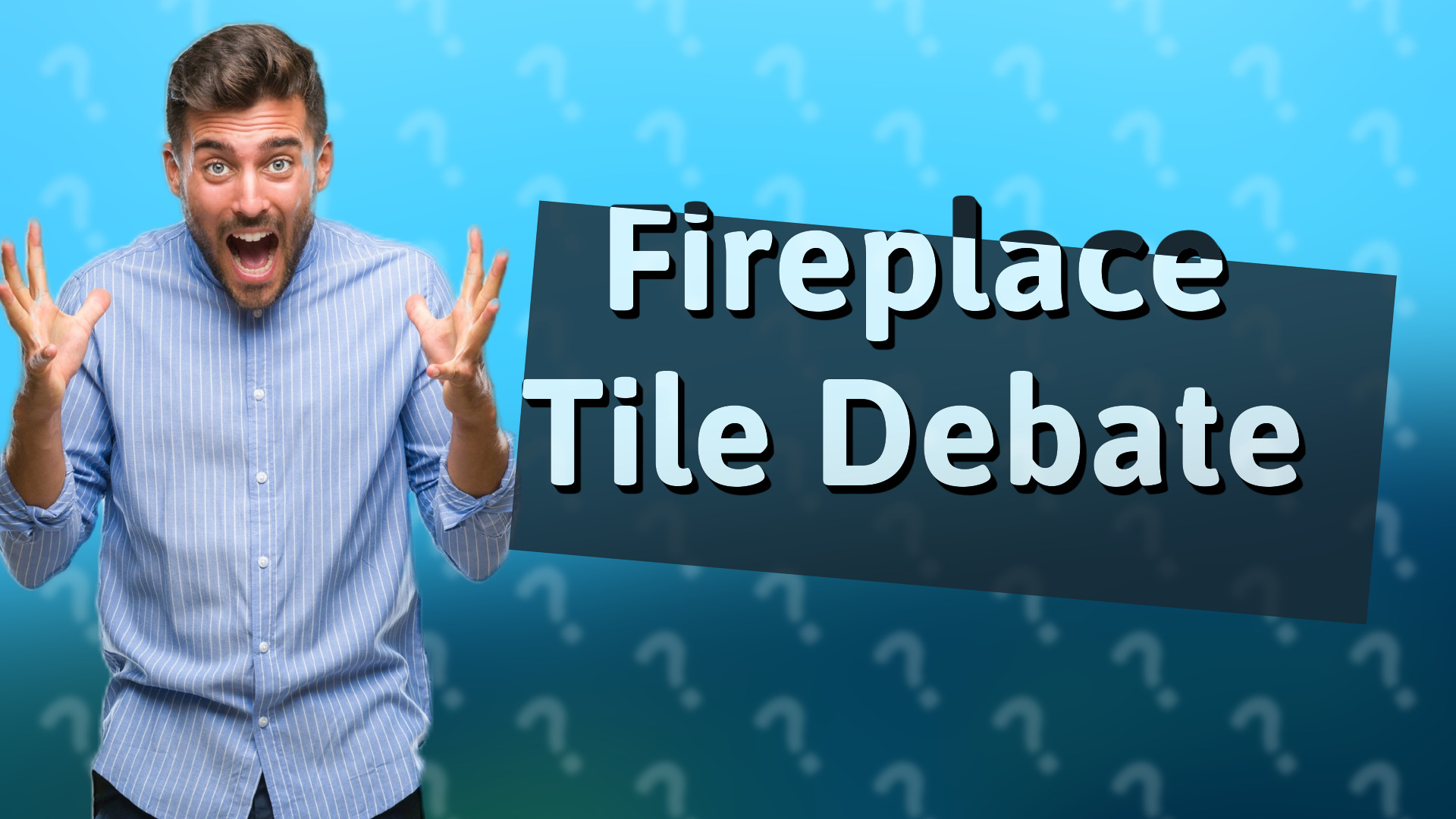 Fireplace Tile Debate