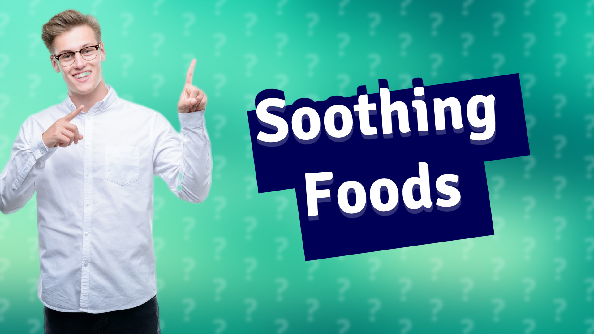 Soothing Foods