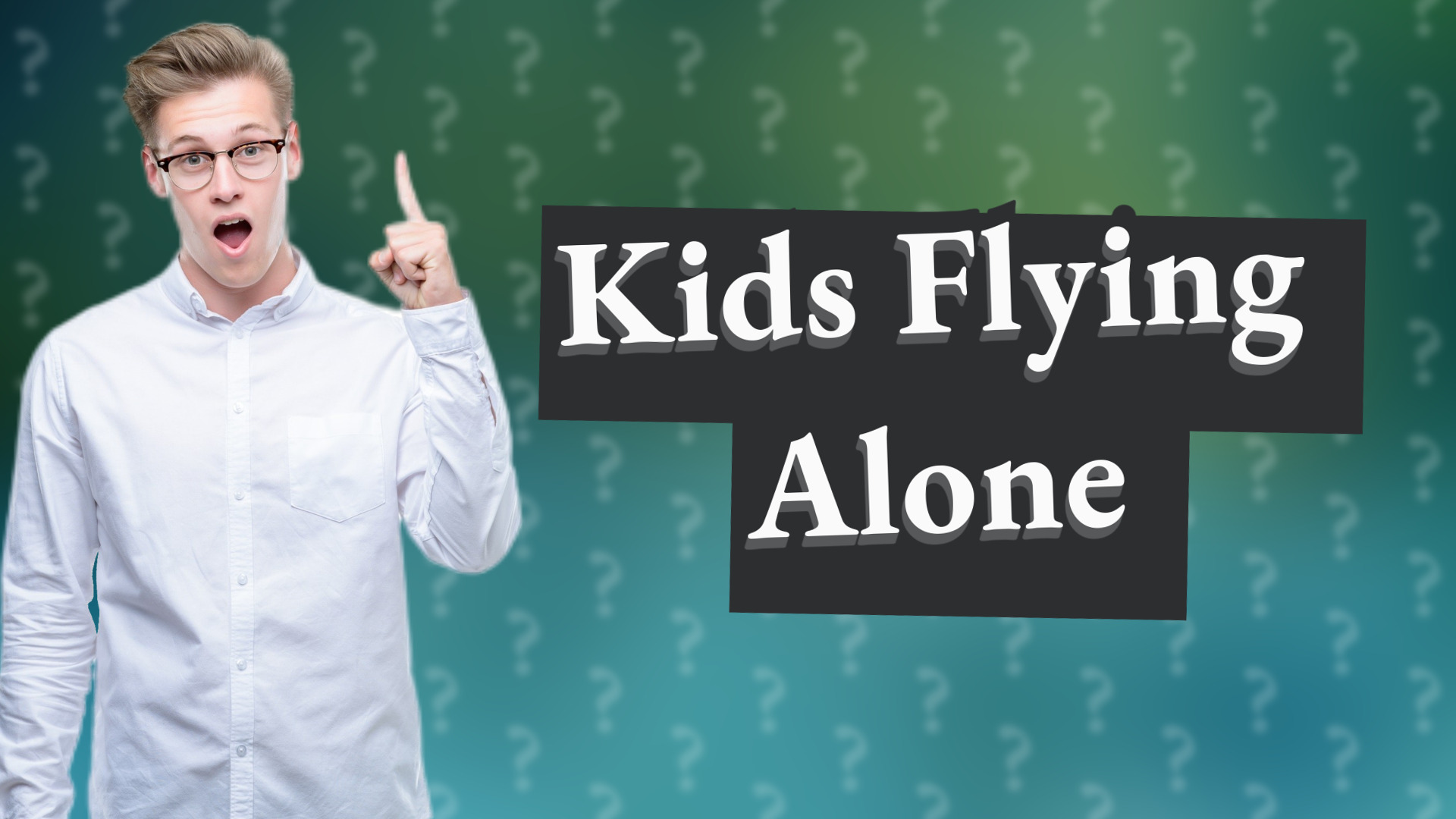 Kids Flying Alone