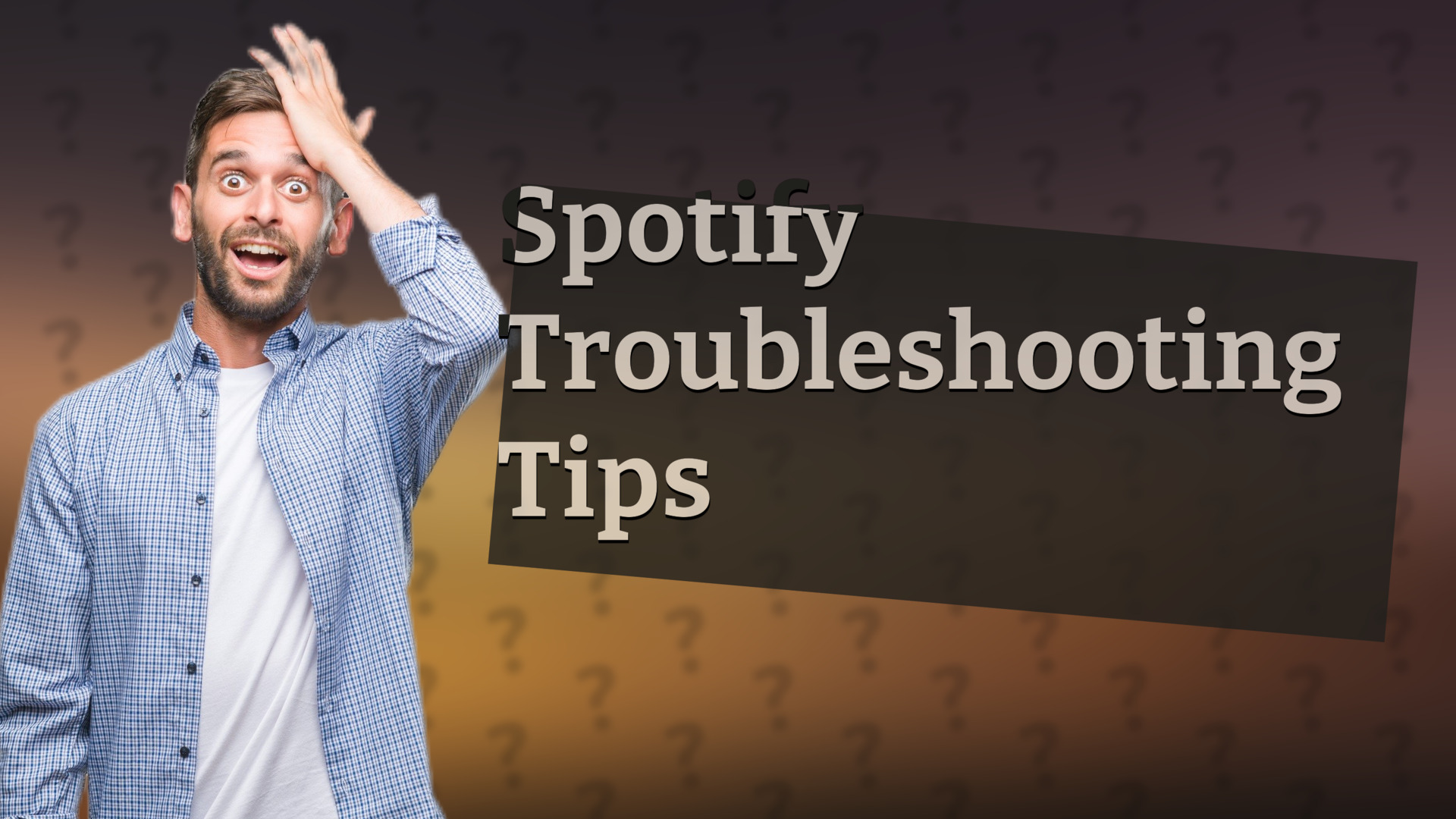 Spotify Troubleshooting Tips