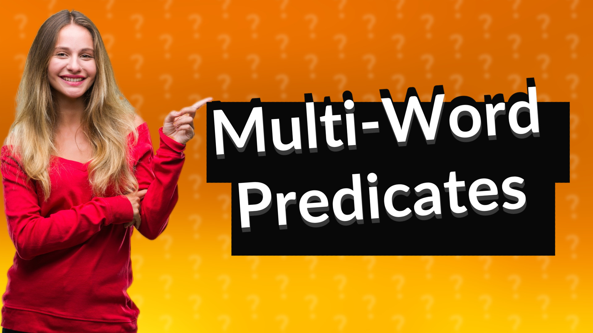 Multi-Word Predicates