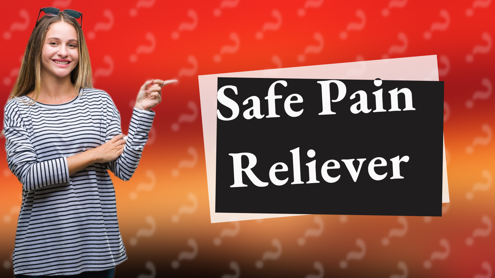 Safe Pain Reliever