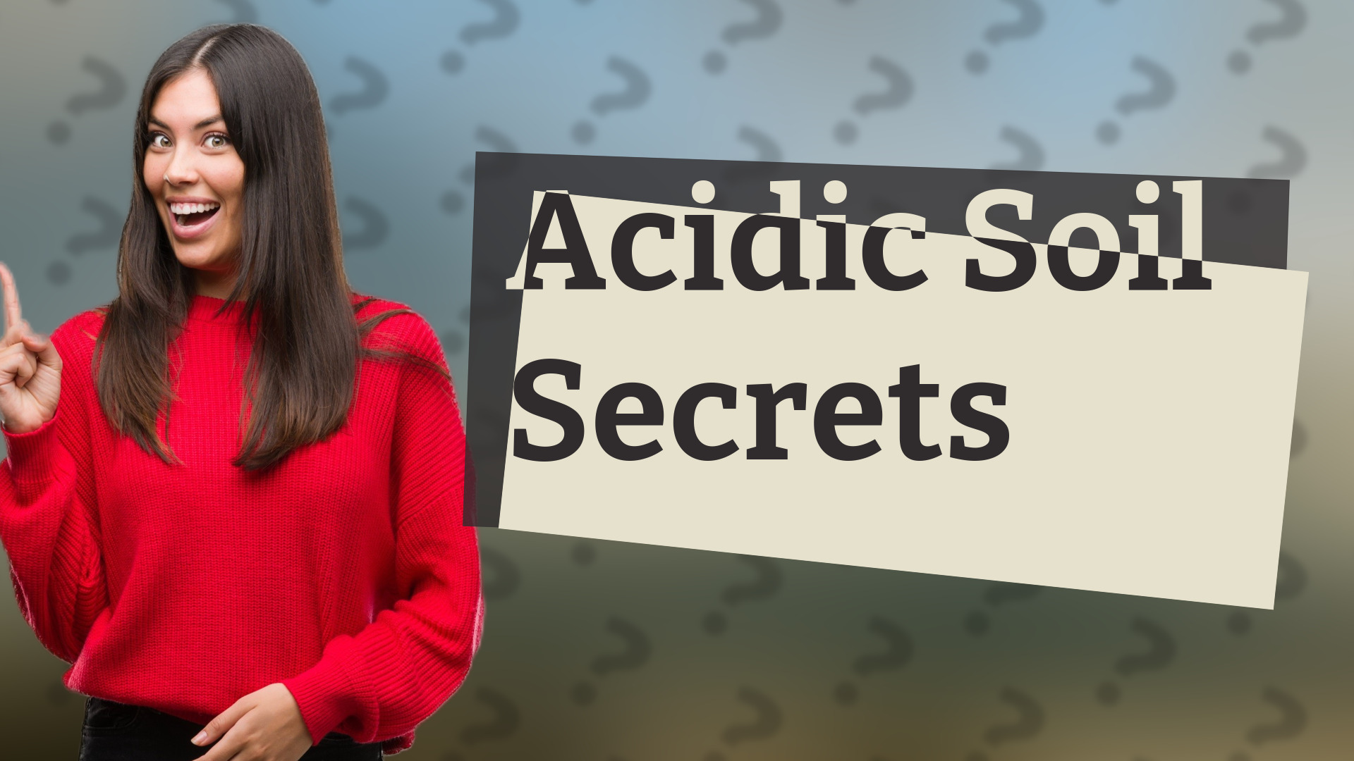 Acidic Soil Secrets