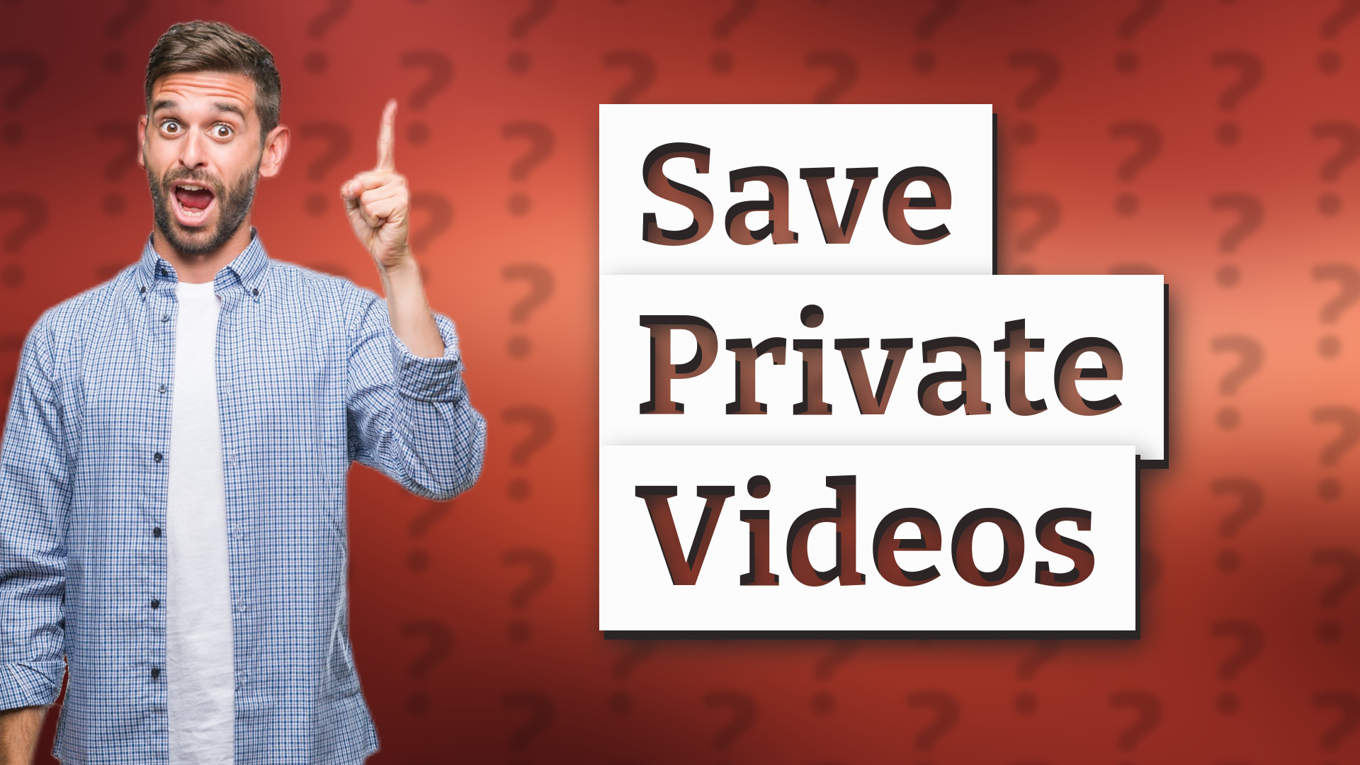 Save Private Videos