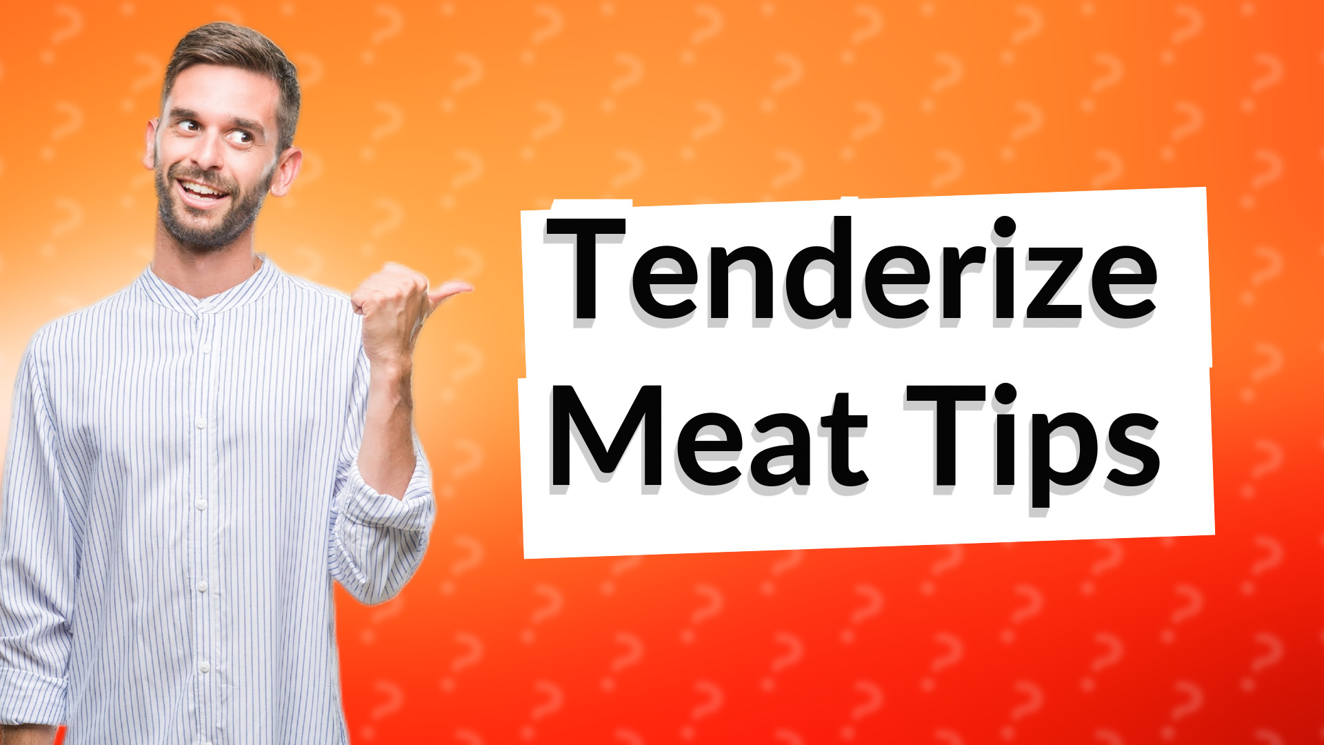 Tenderize Meat Tips