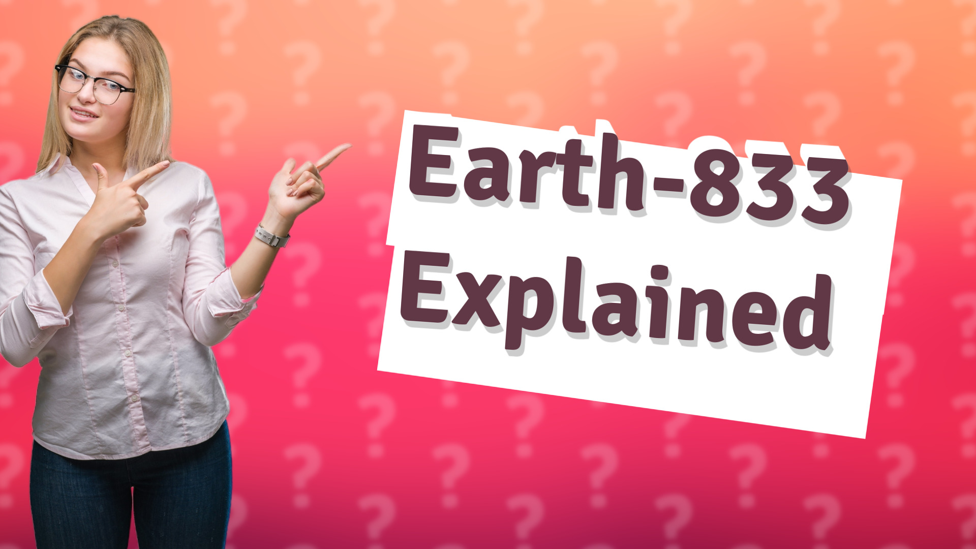 Earth-833 Explained