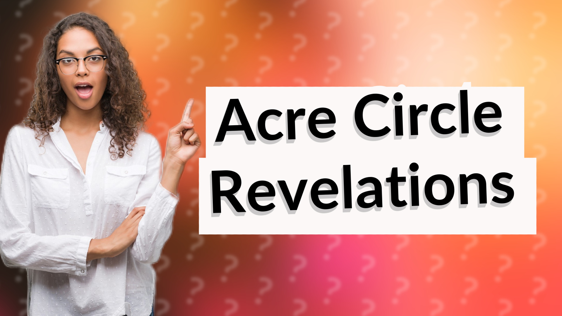 Acre Circle Revelations