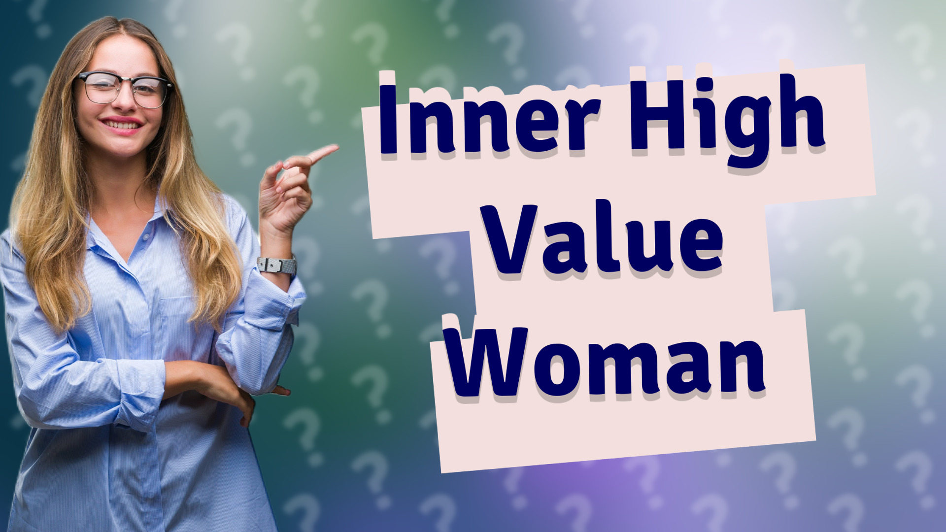 Inner High Value Woman
