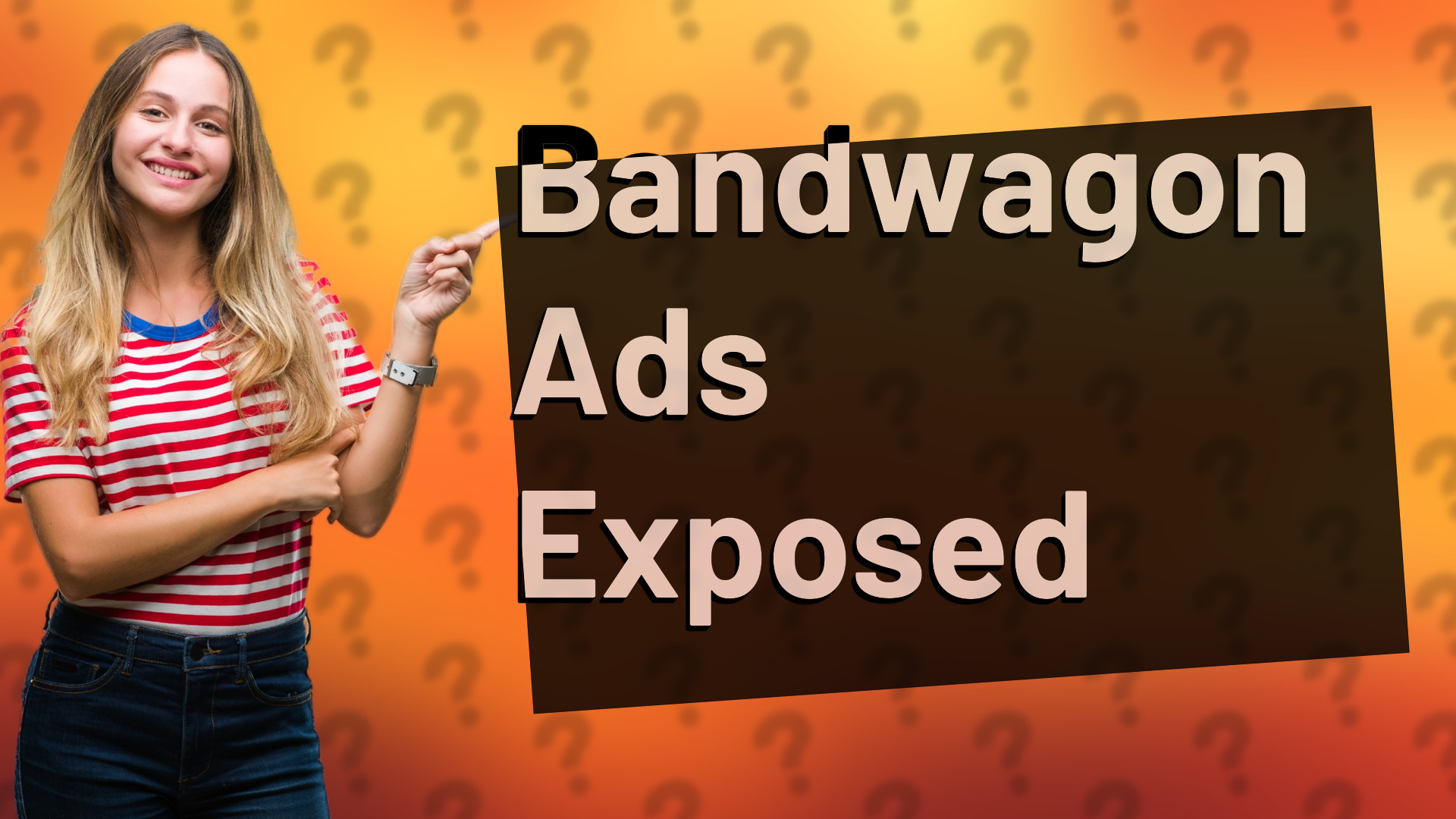 Bandwagon Ads Exposed