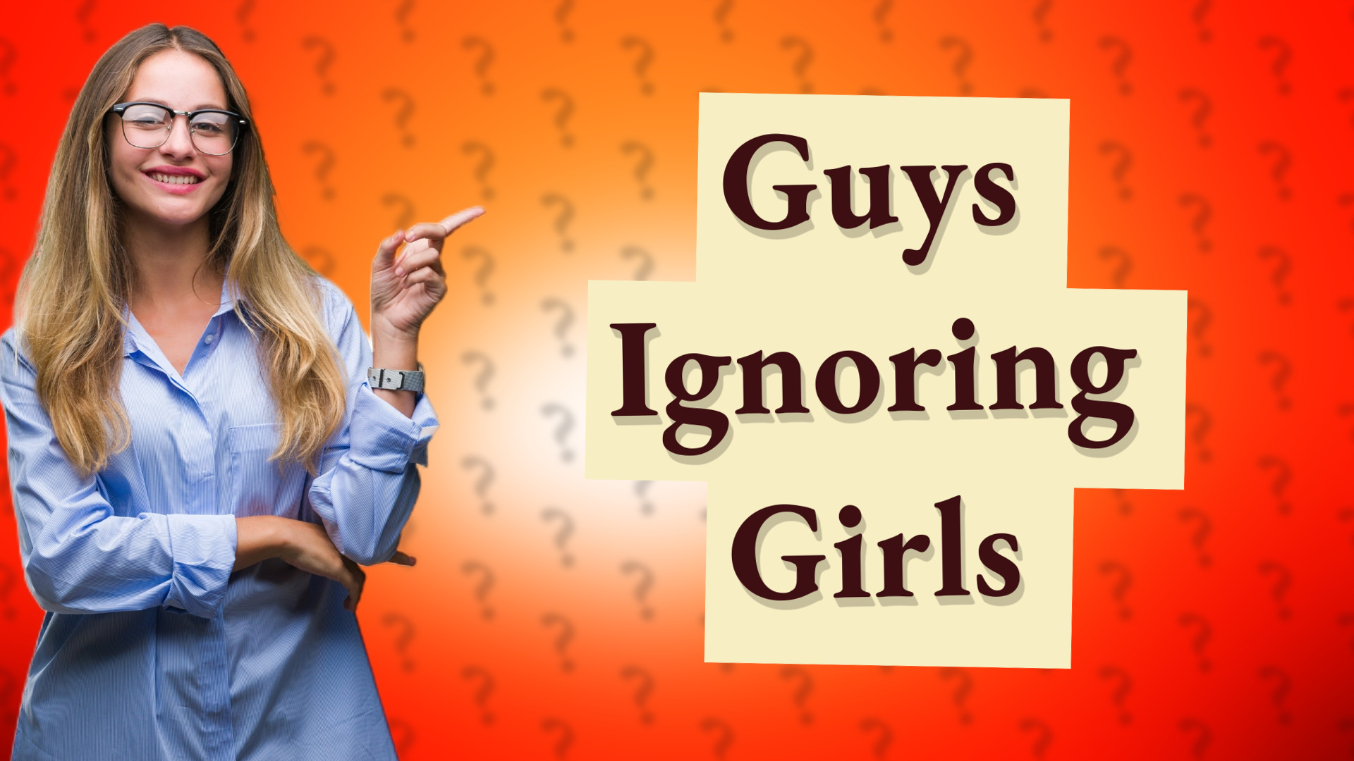 Guys Ignoring Girls