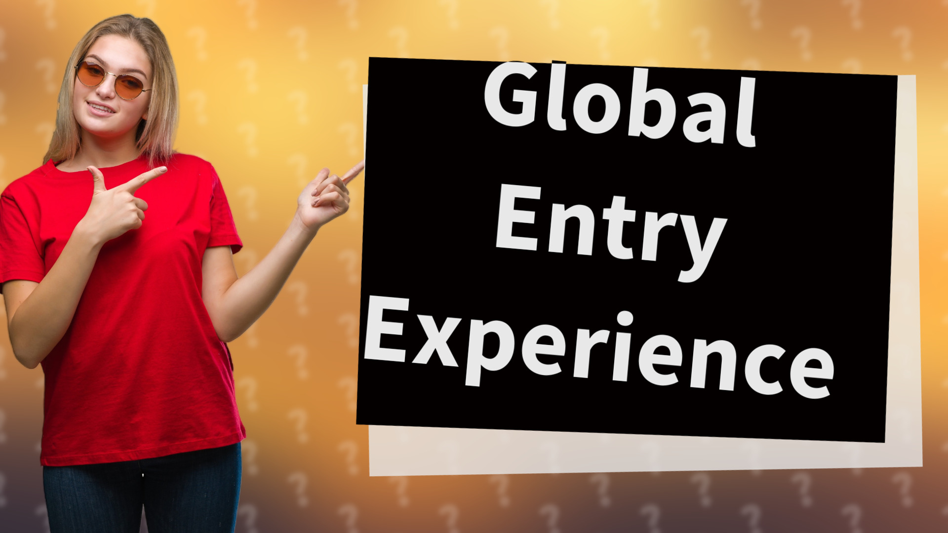 Global Entry Experience