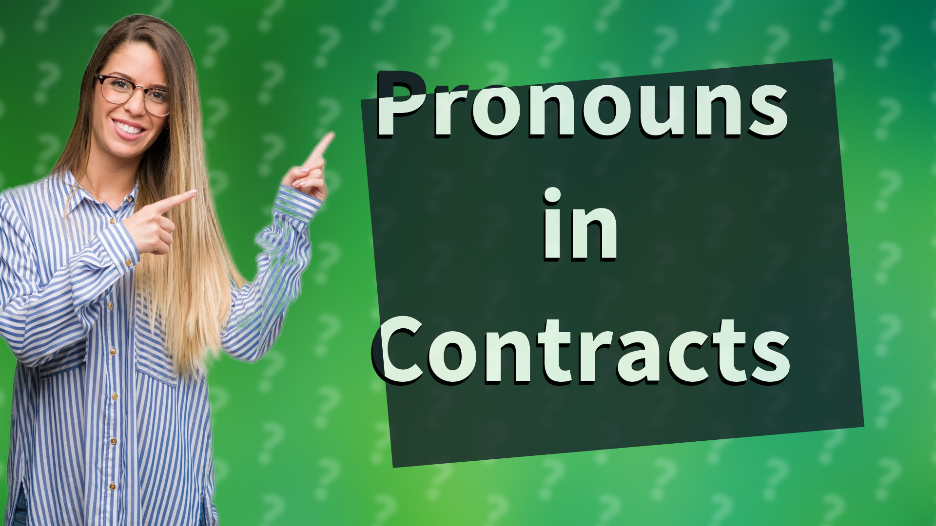 Pronouns in Contracts