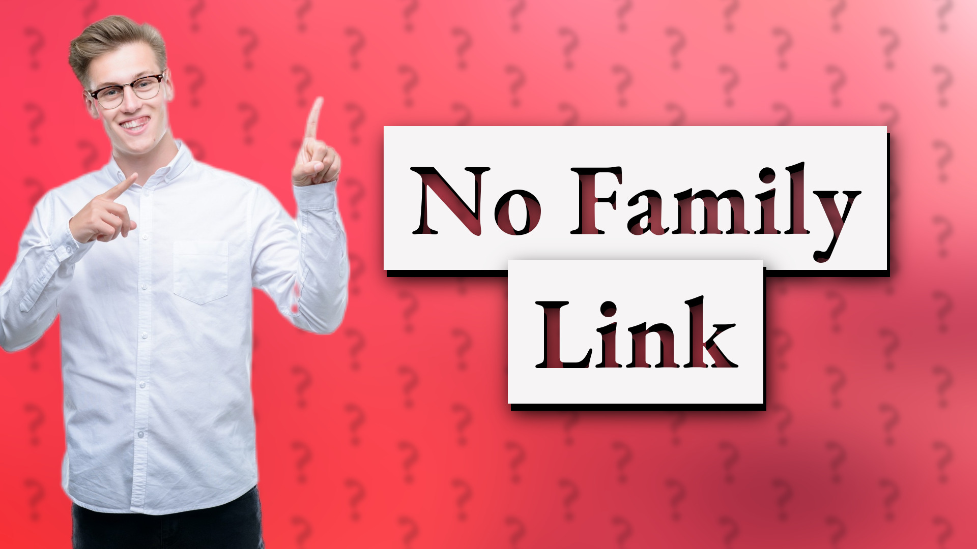 No Family Link