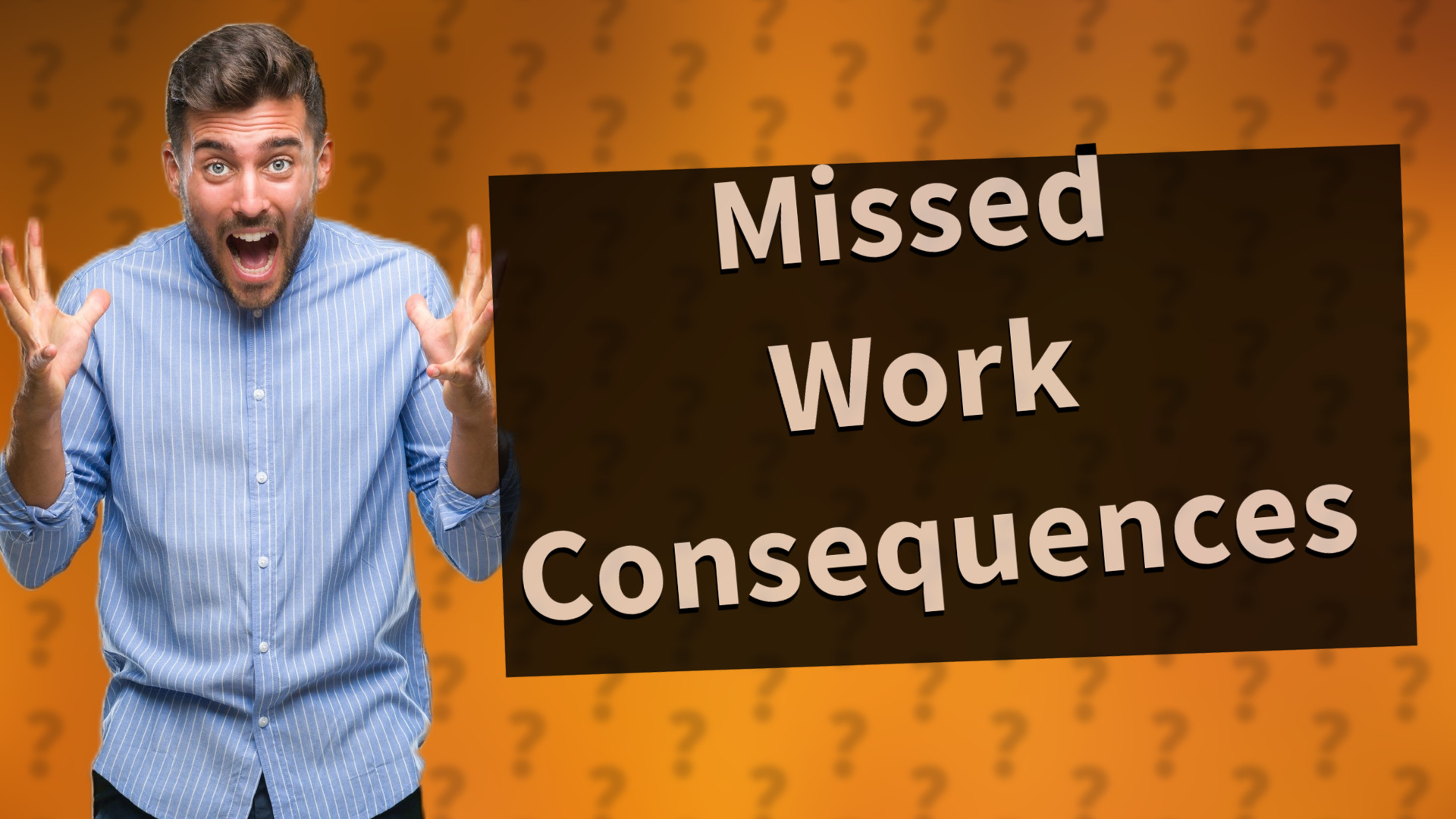 Missed Work Consequences