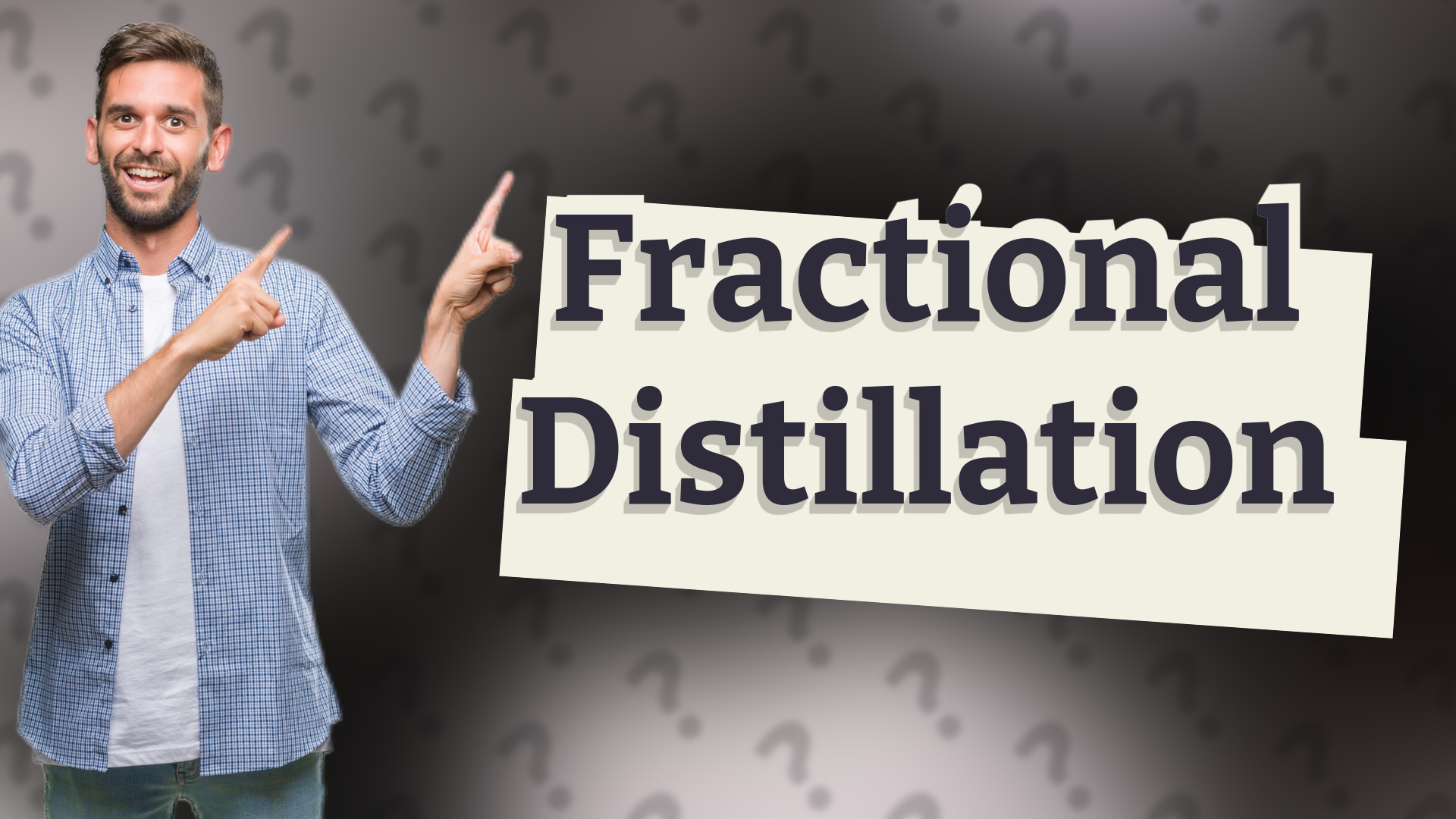 Fractional Distillation