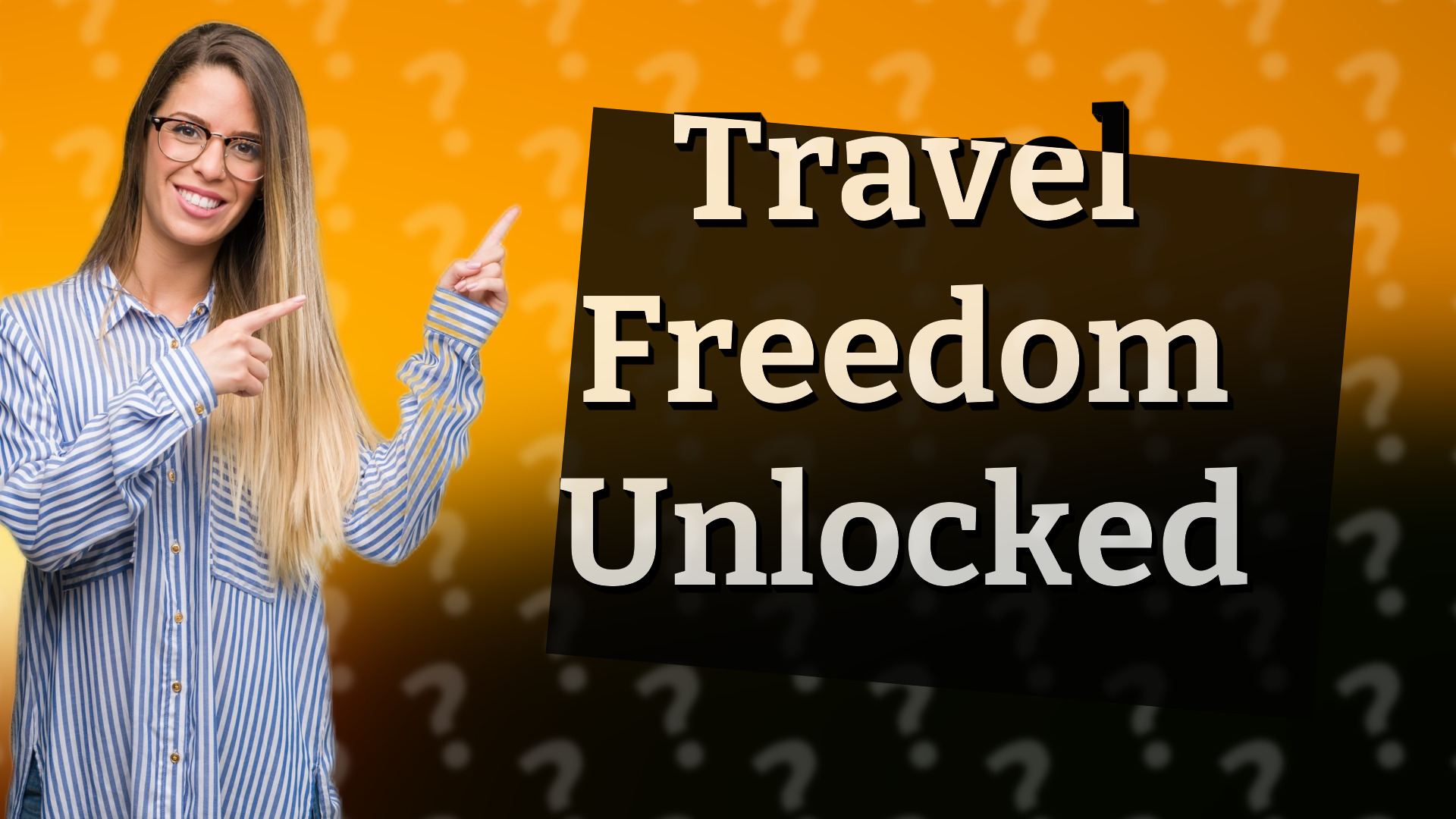 Travel Freedom Unlocked
