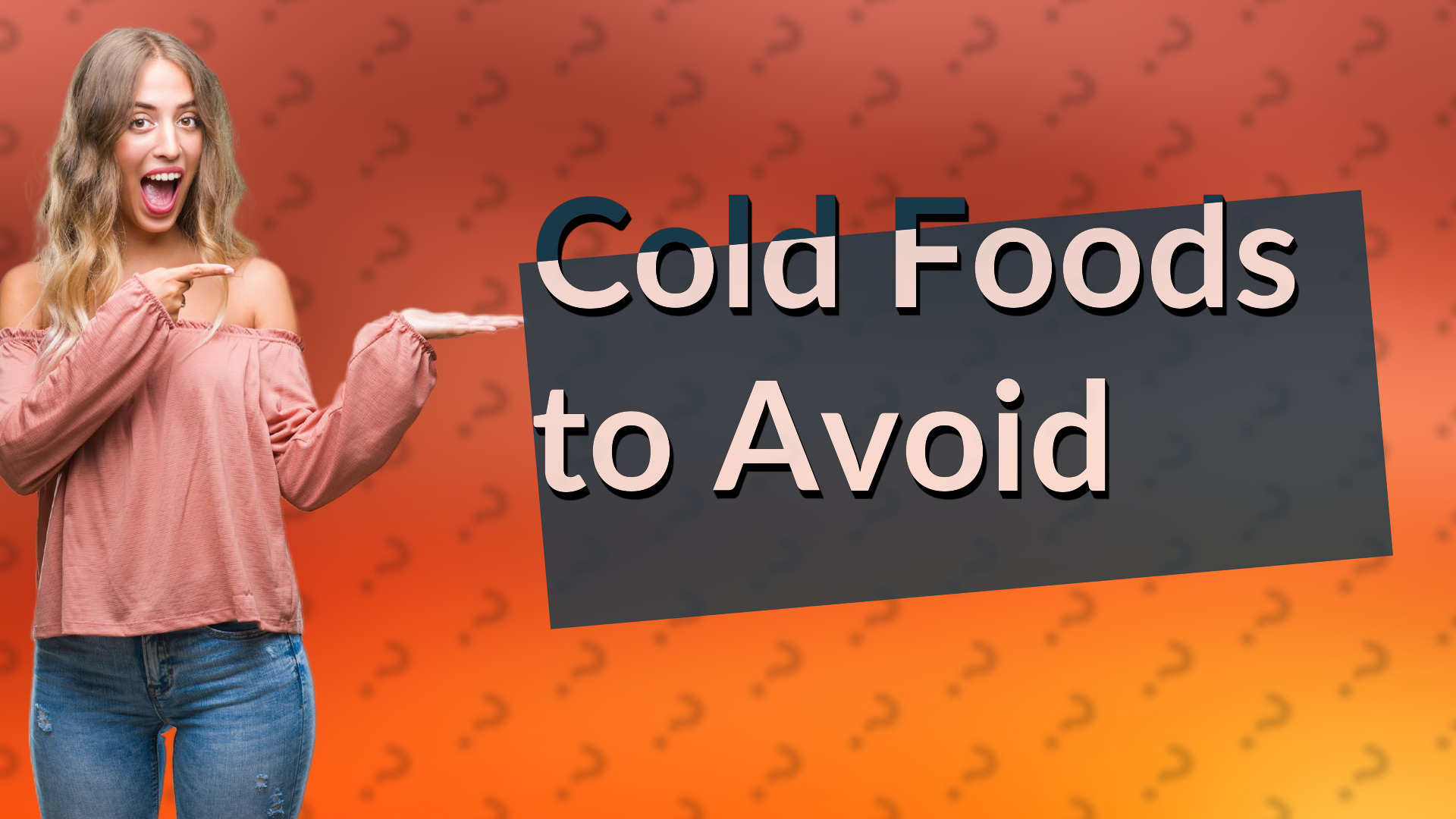 Cold Foods to Avoid