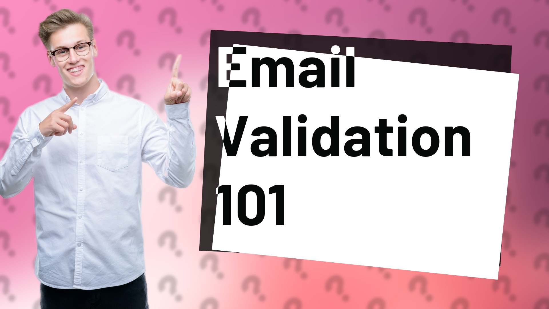 Email Validation 101