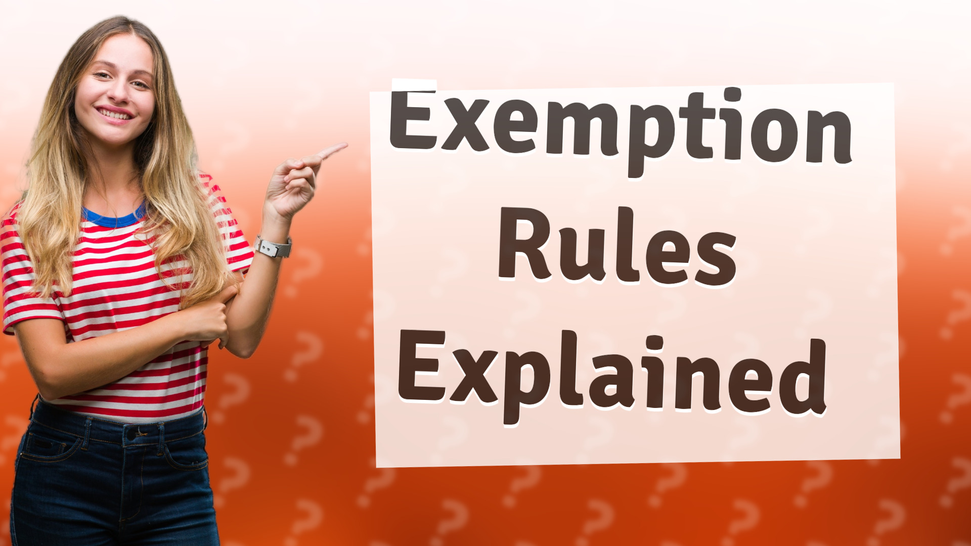Exemption Rules Explained