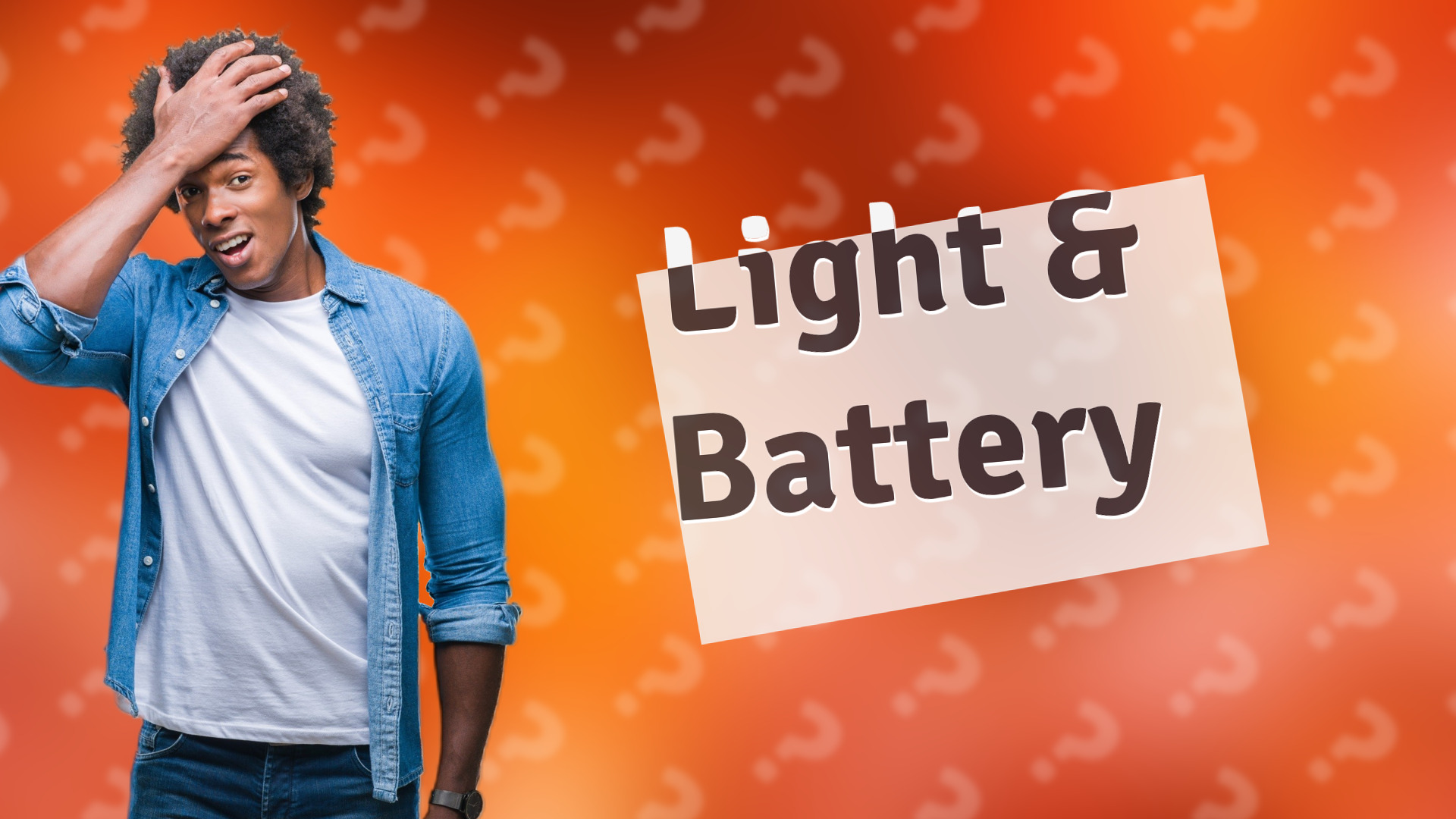 Light & Battery