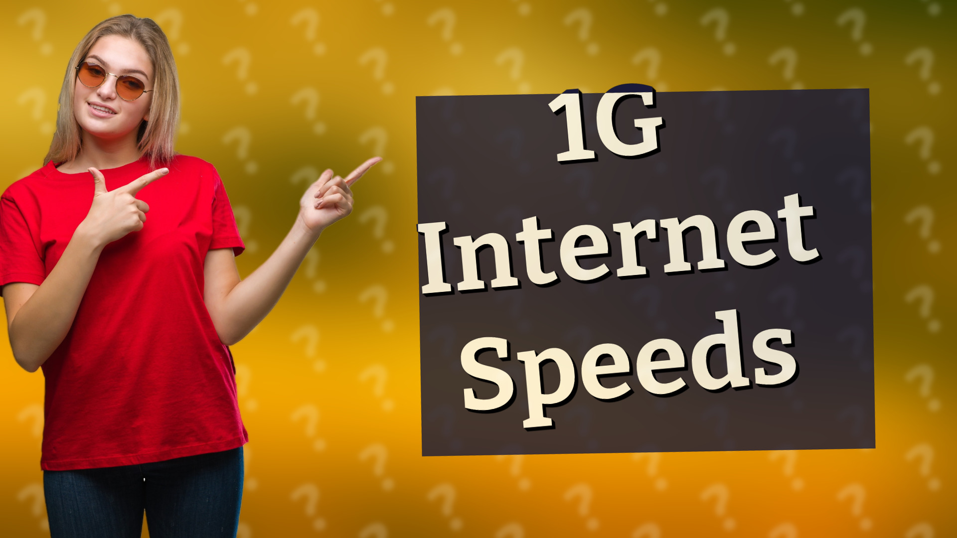 1G Internet Speeds