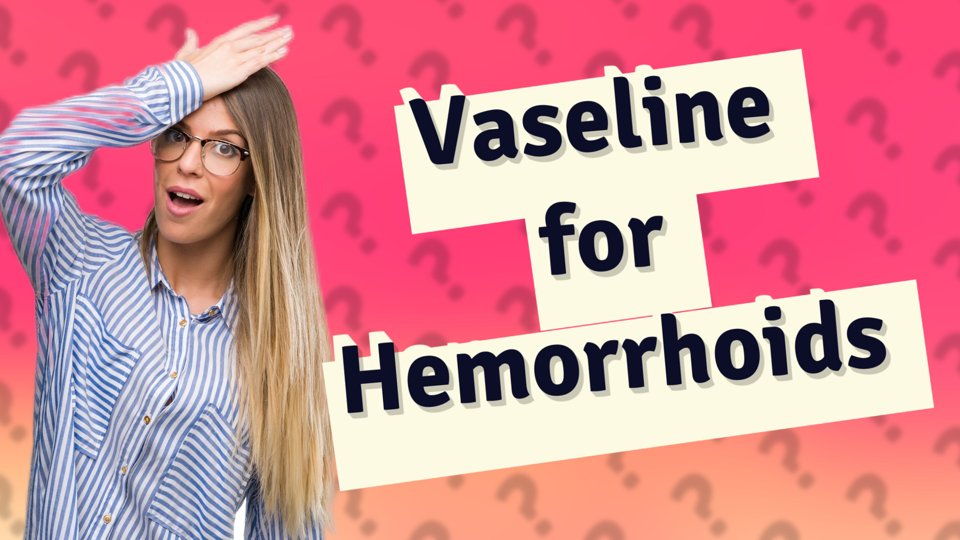 Vaseline for Hemorrhoids