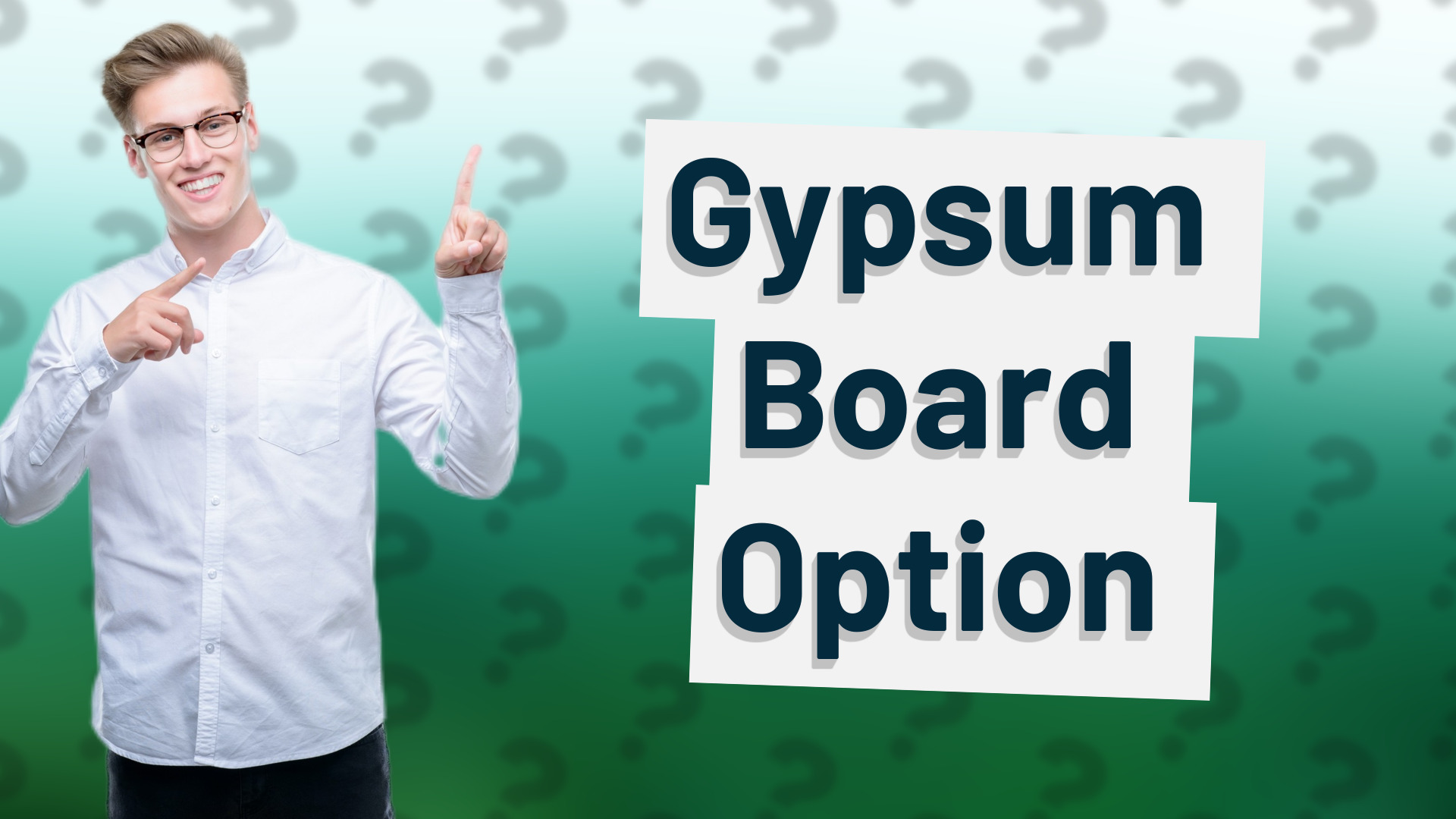 Gypsum Board Option