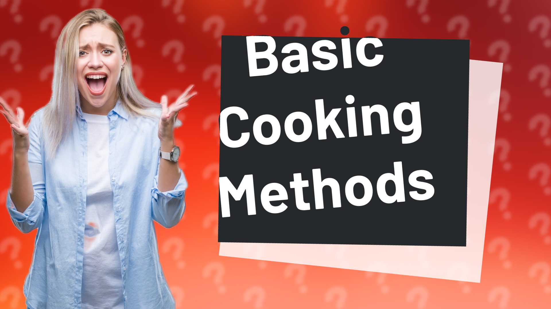 Basic Cooking Methods