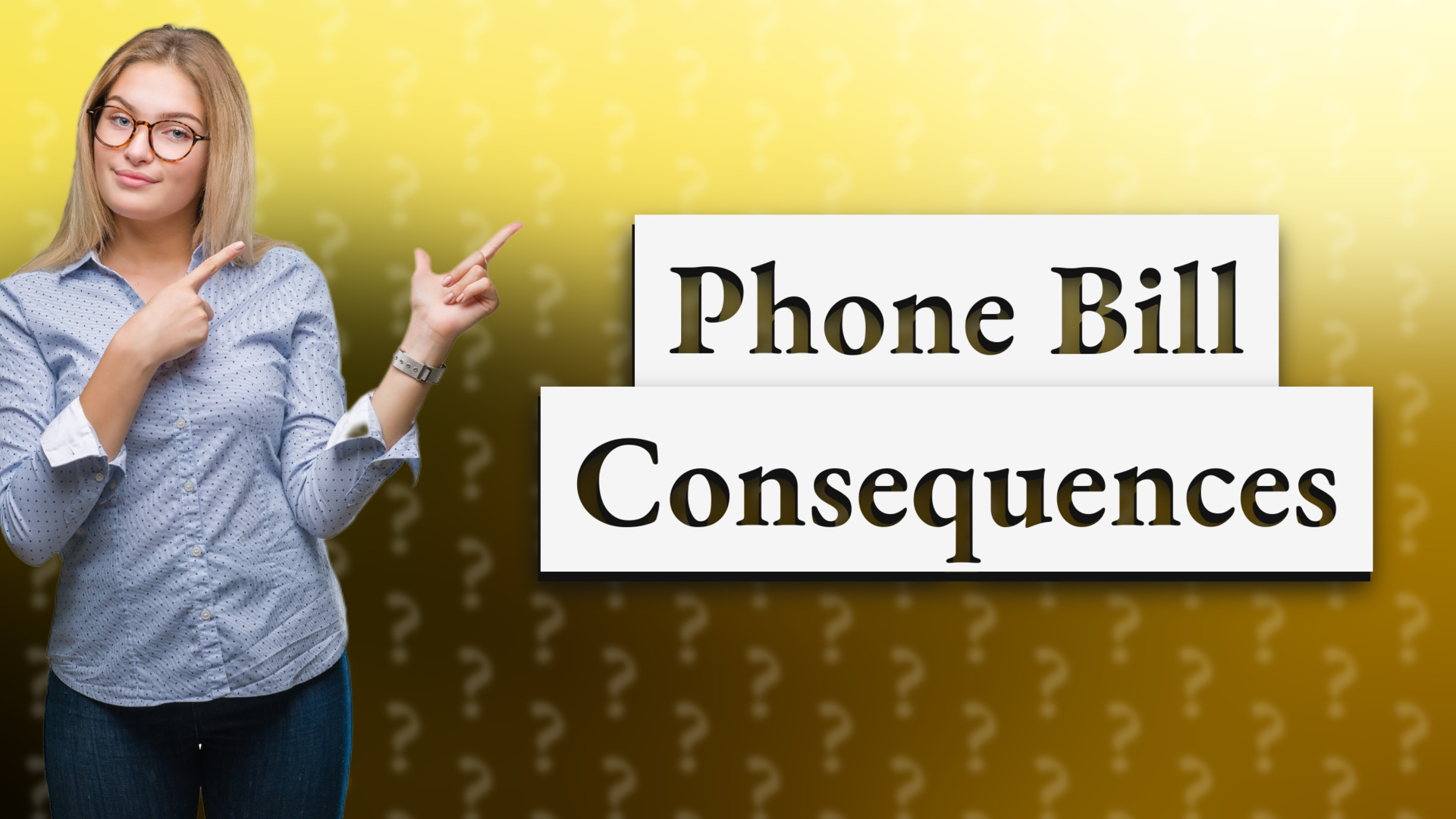 Phone Bill Consequences