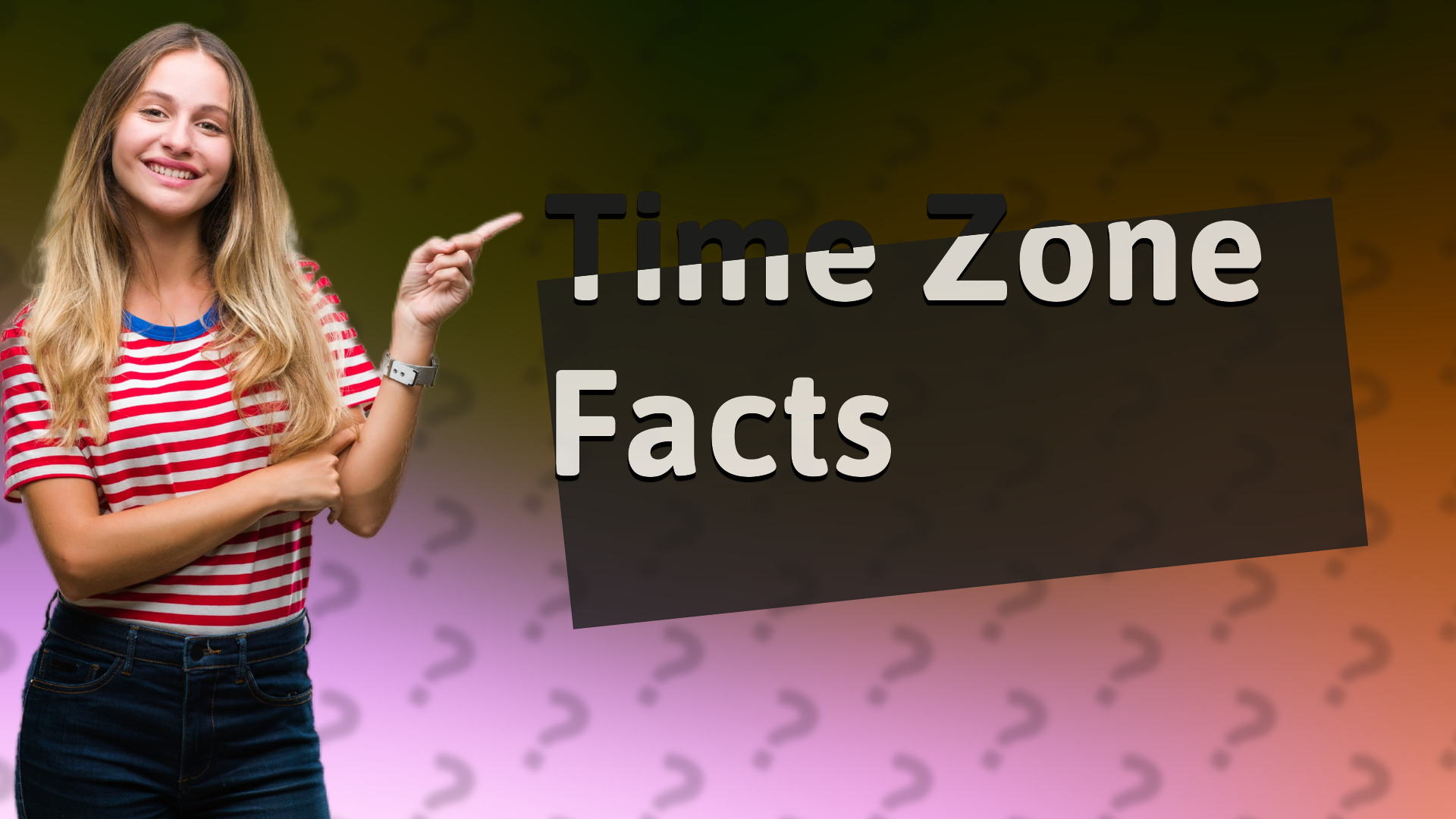 Time Zone Facts