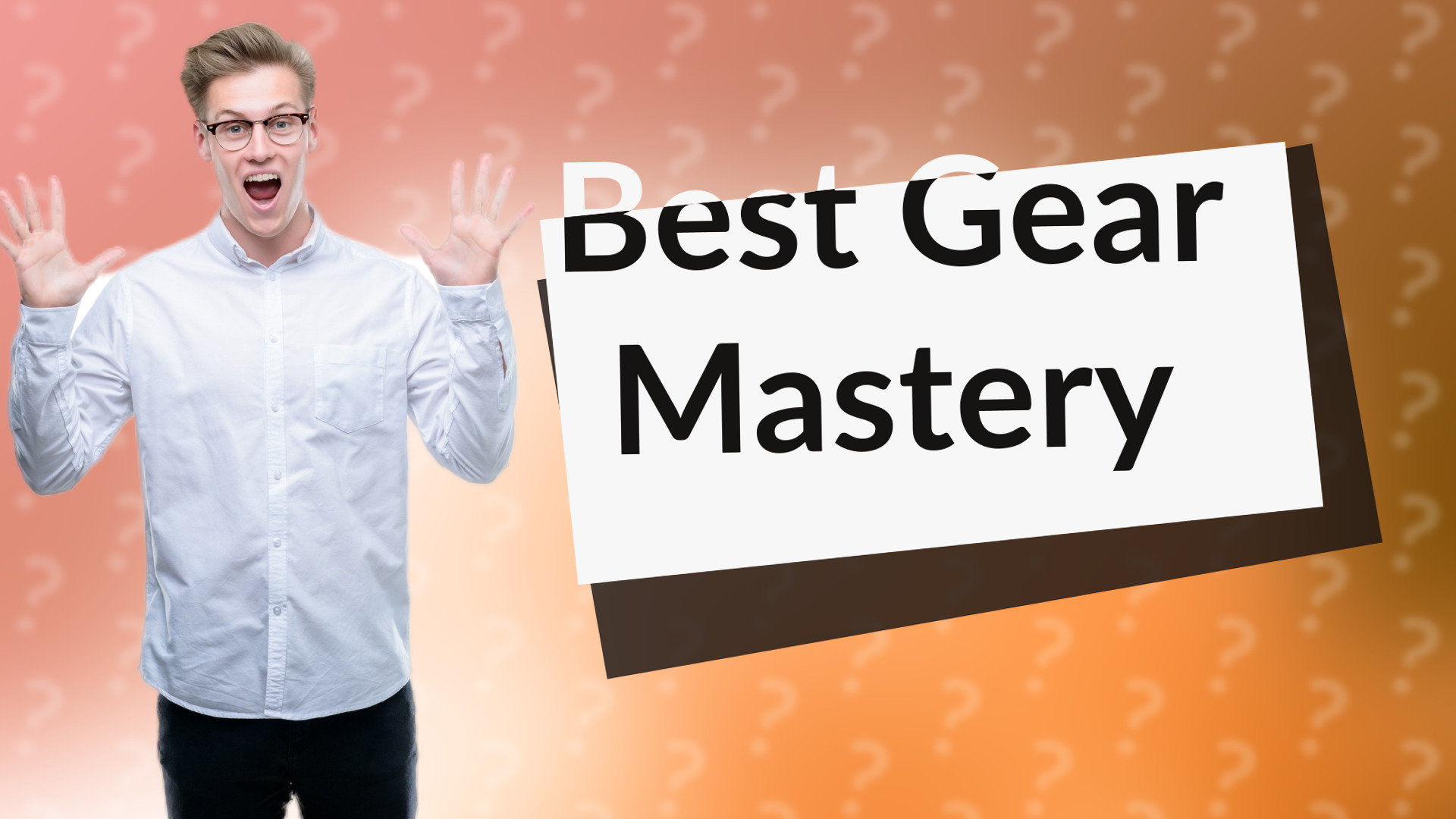 Best Gear Mastery