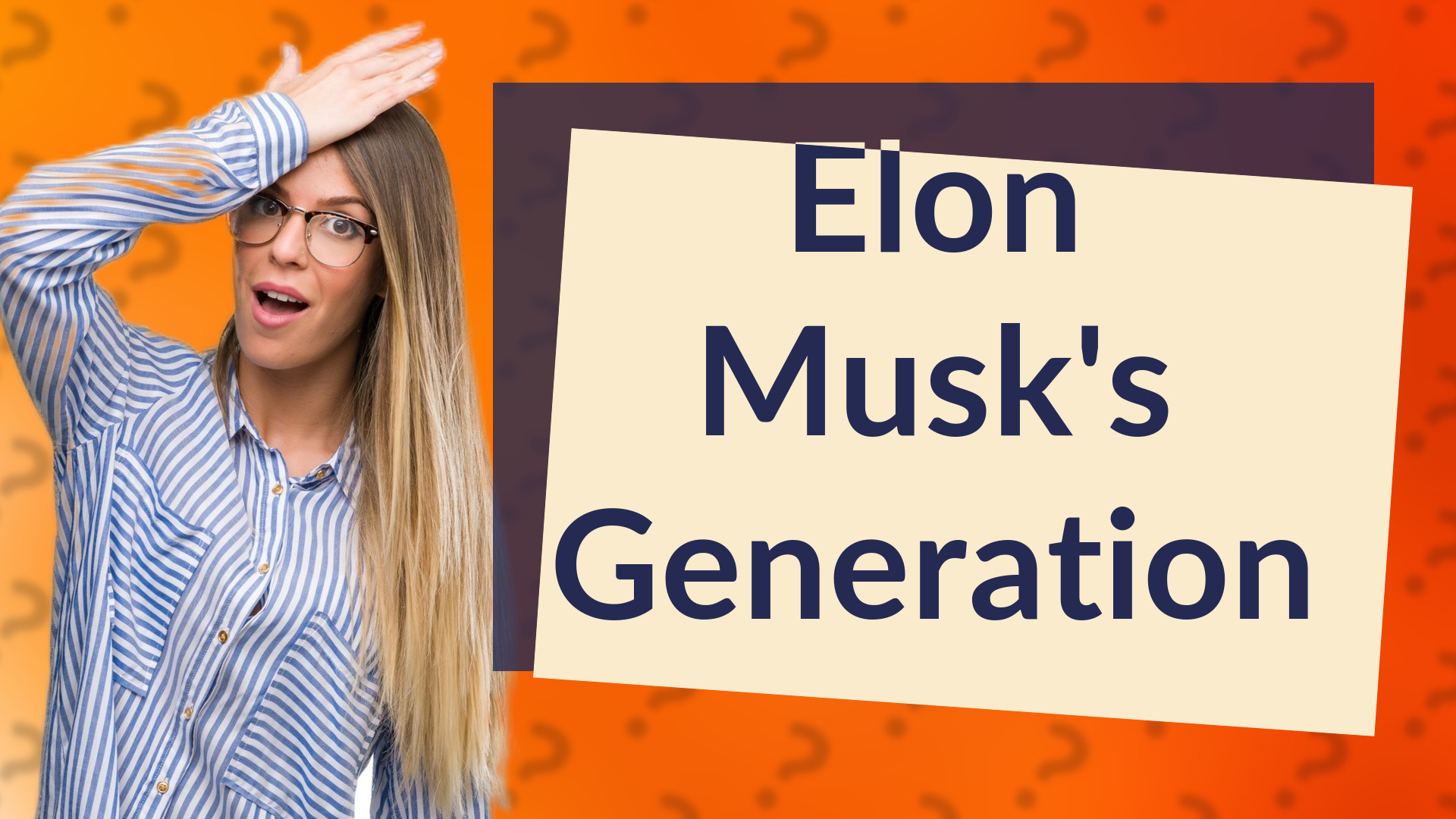 Elon Musk's Generation