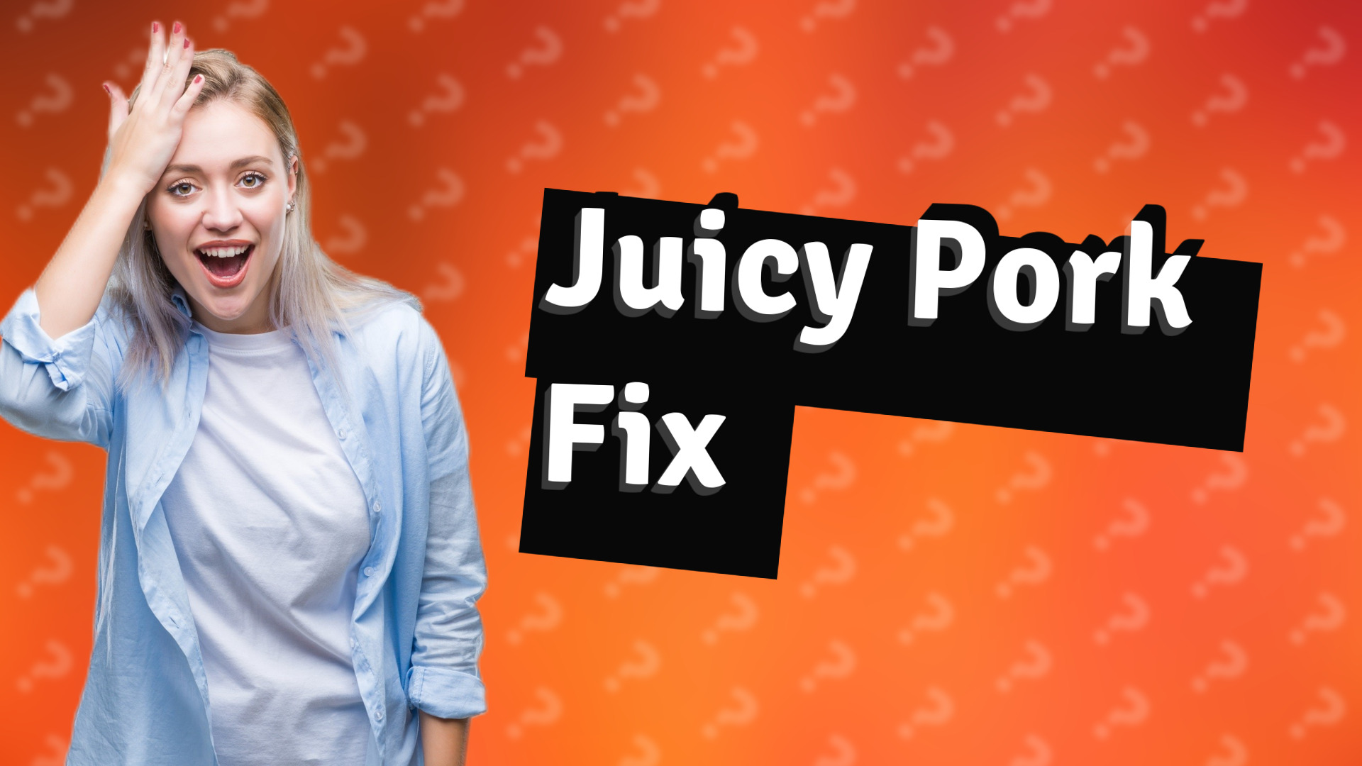 Juicy Pork Fix