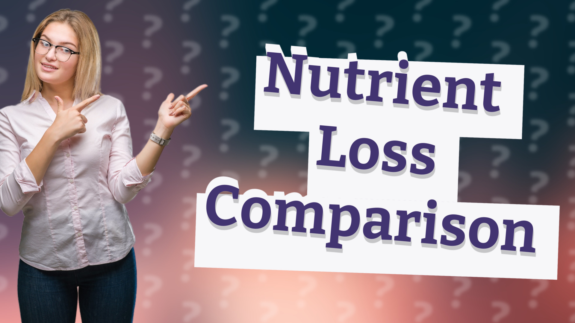 Nutrient Loss Comparison
