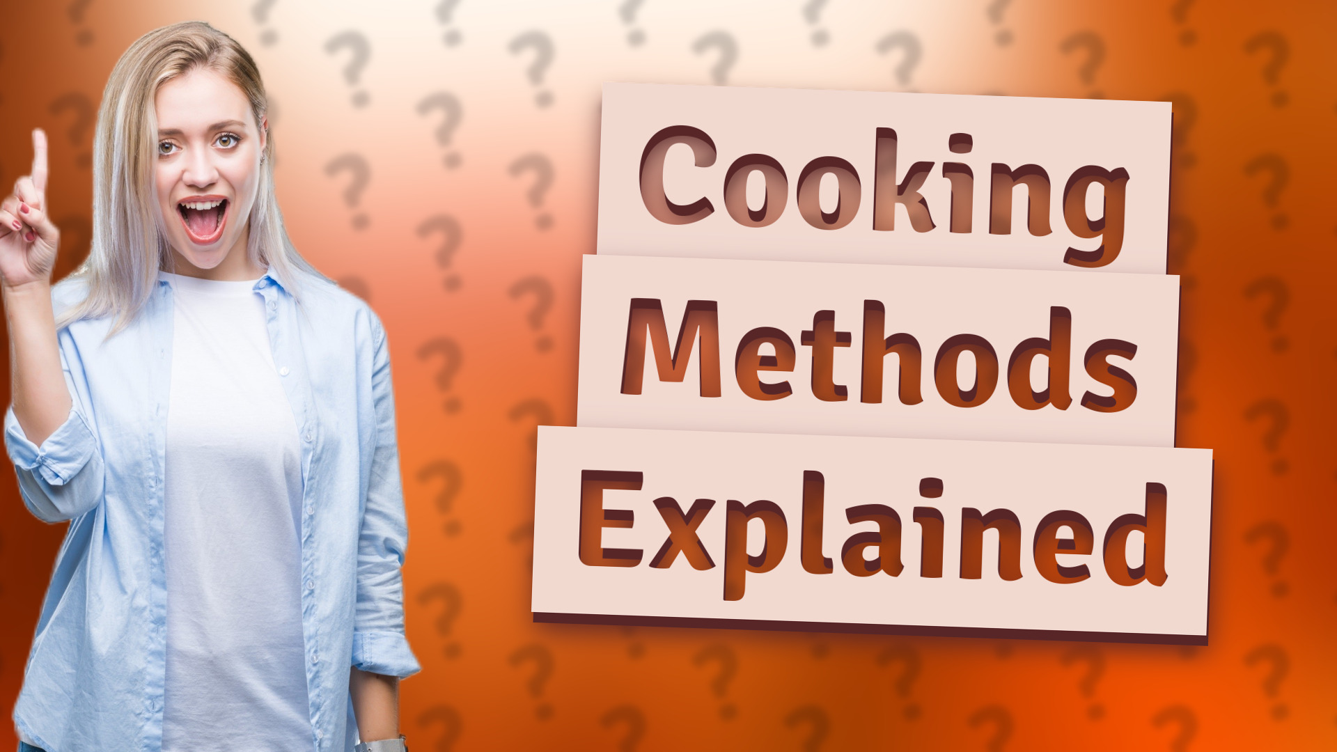 Cooking Methods Explained
