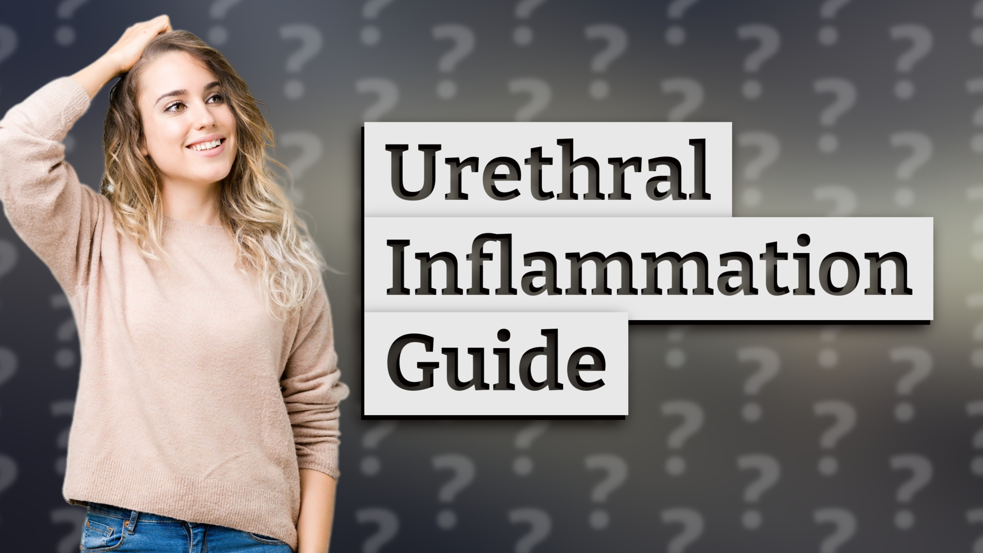 Urethral Inflammation Guide