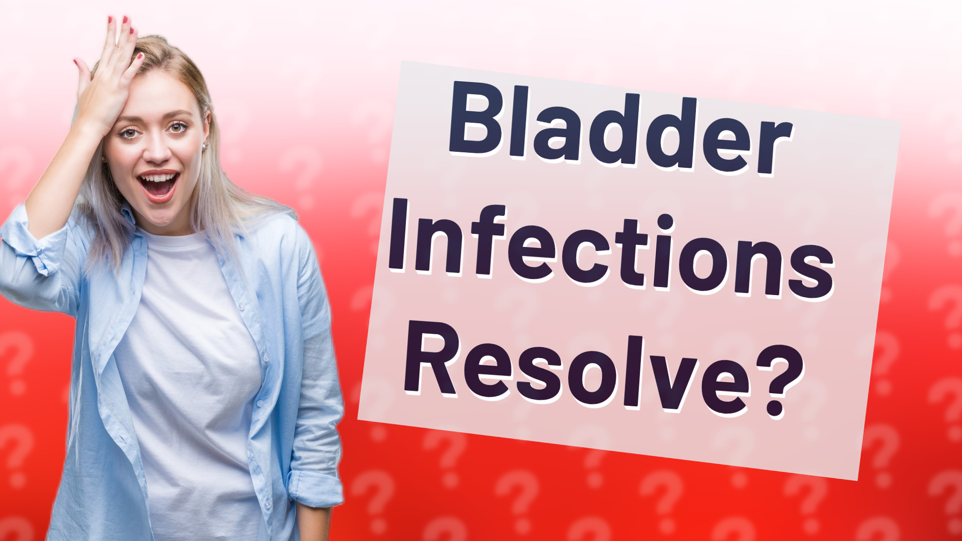 Bladder Infections Resolve?