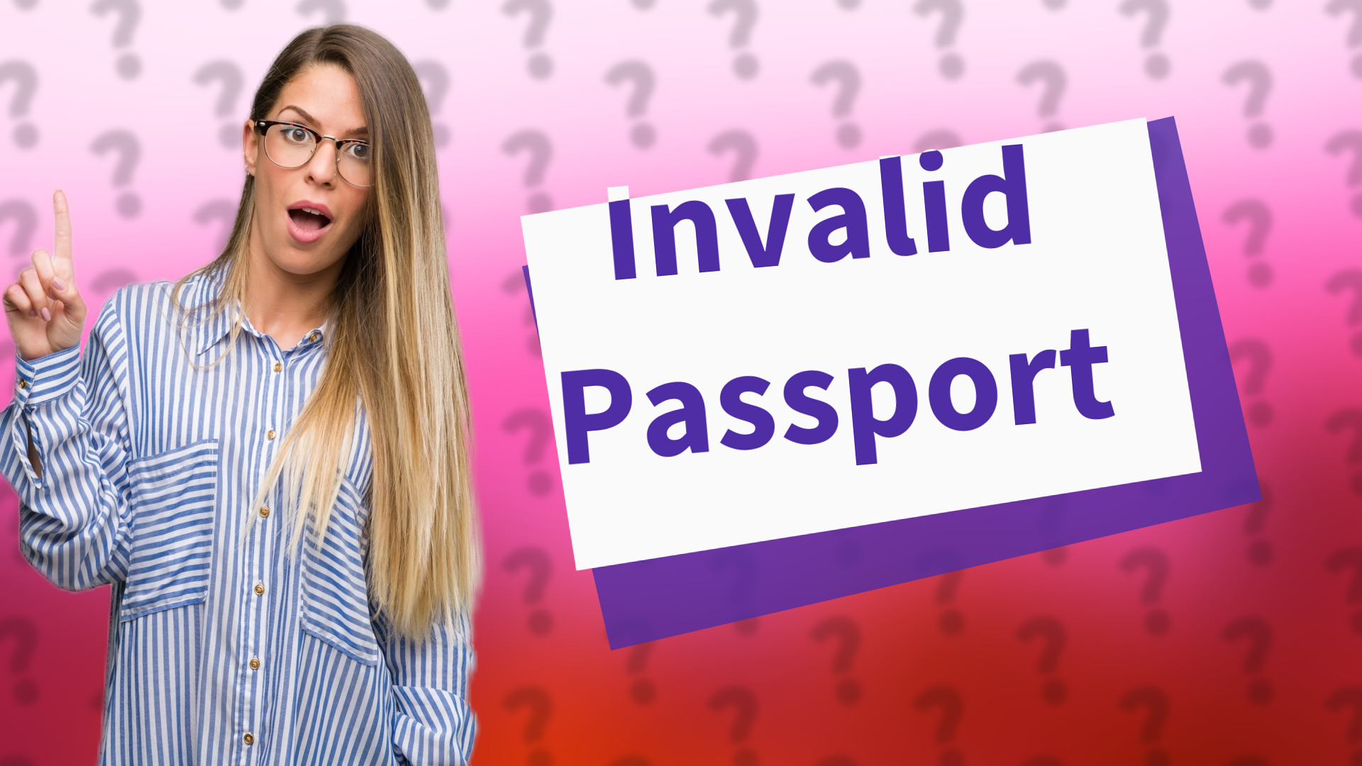 Invalid Passport