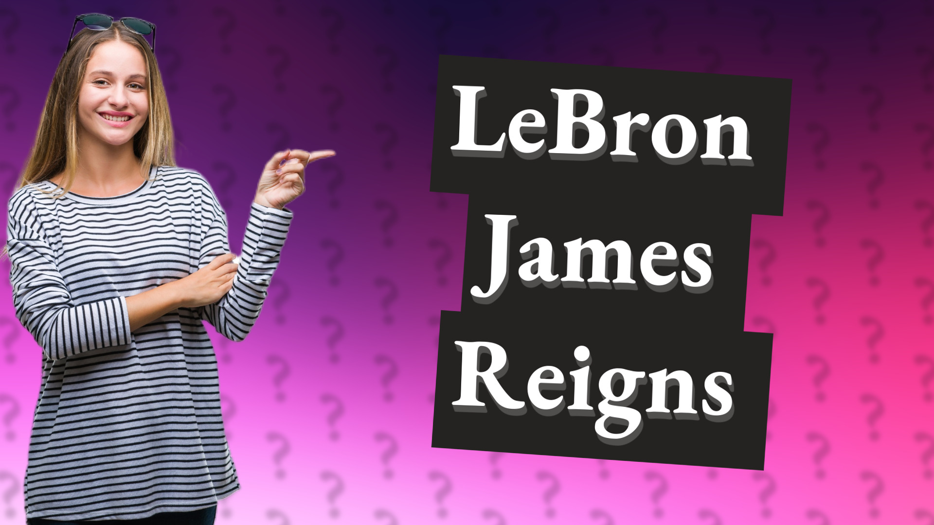 LeBron James Reigns