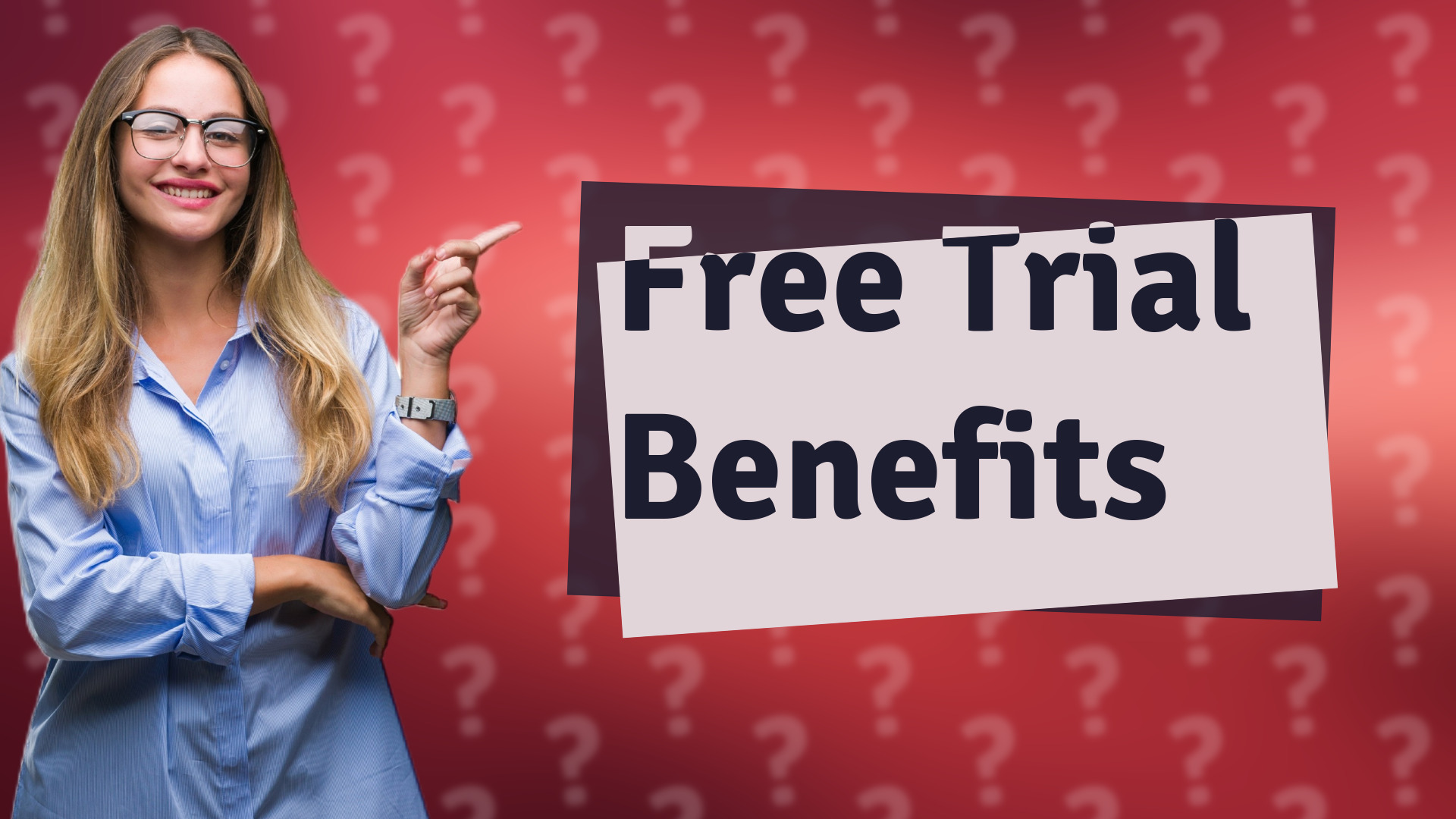 Free Trial Benefits