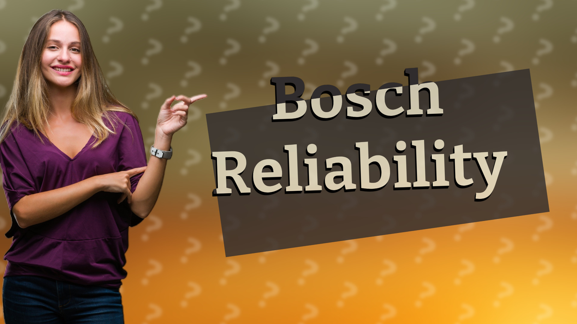 Bosch Reliability