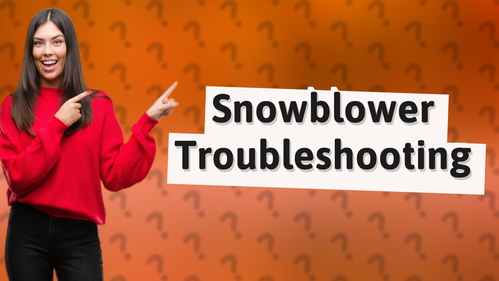 Snowblower Troubleshooting