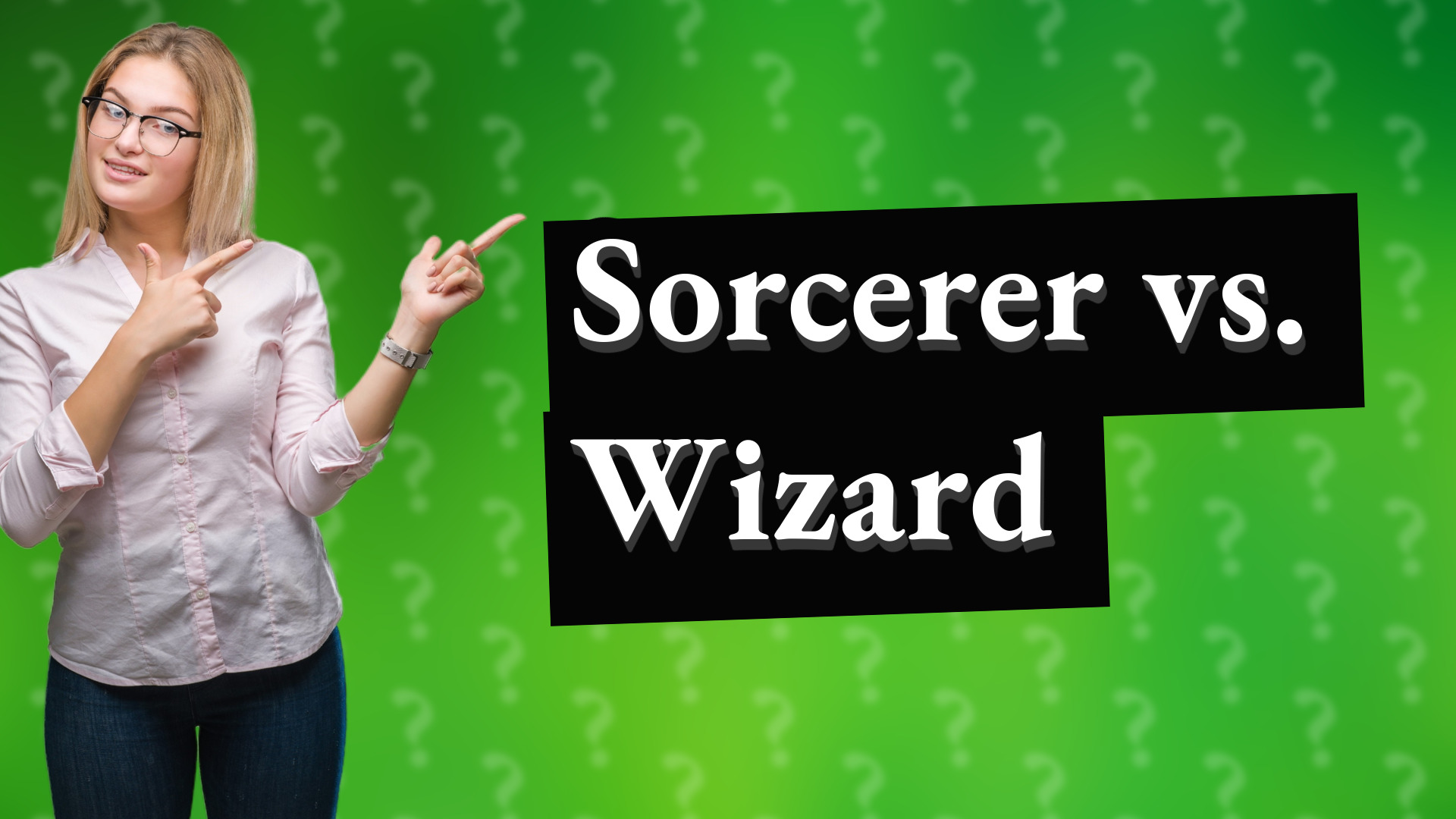 Sorcerer vs. Wizard