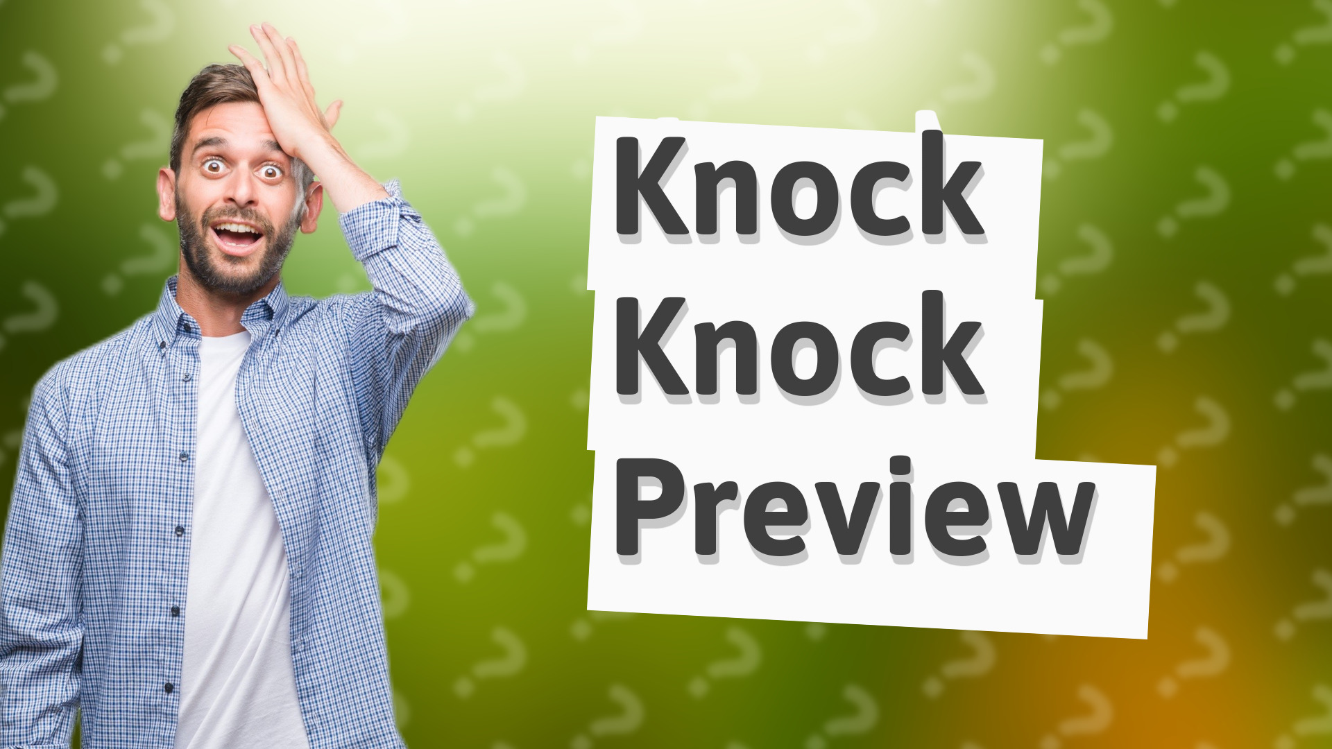 Knock Knock Preview